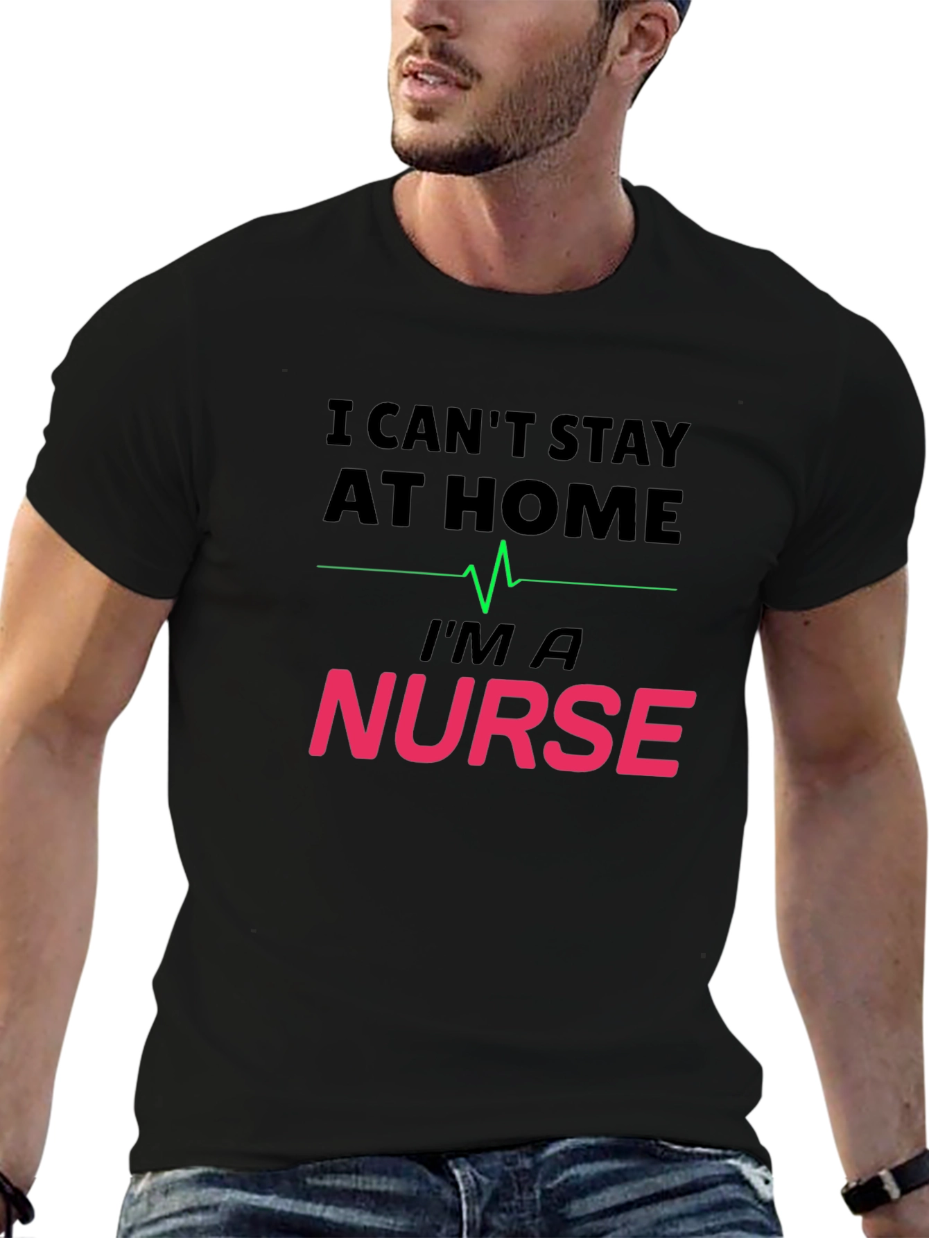 I Cant Stay At Home Im a Nurse T-Shirt
