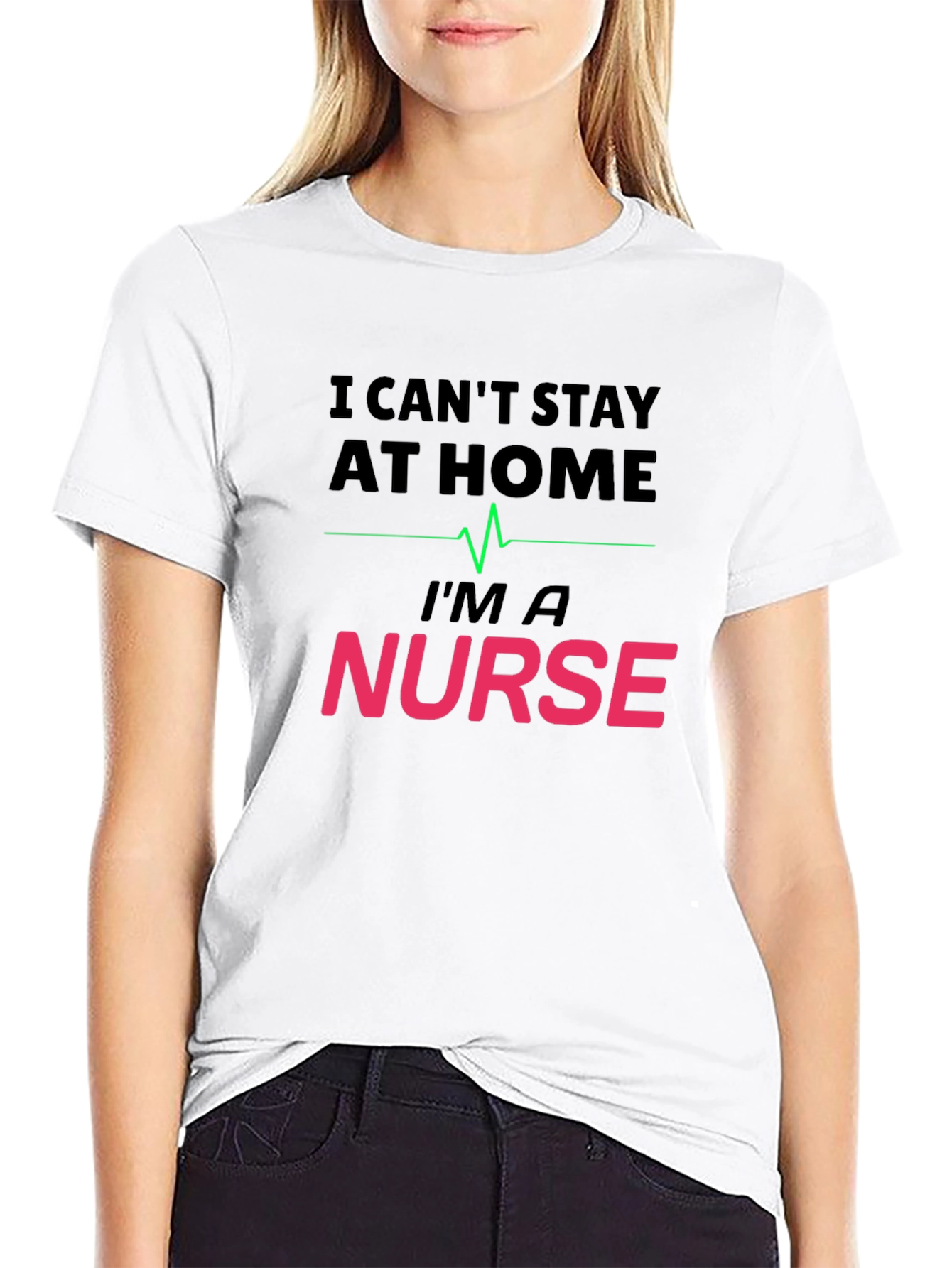I Cant Stay At Home Im a Nurse T-Shirt