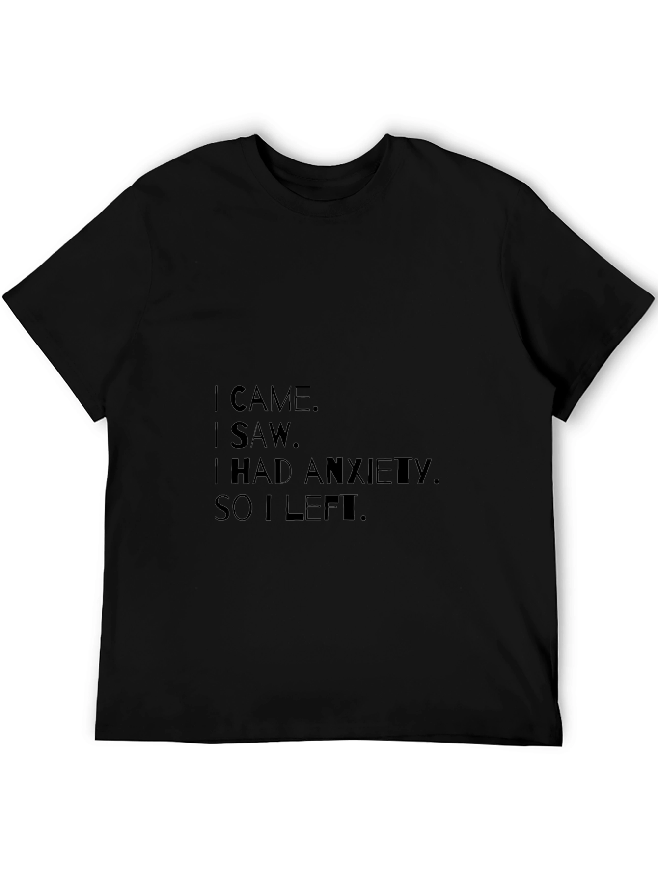 Anxiety Slogan Black T-Shirt