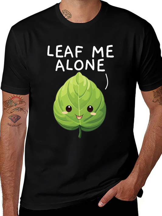 Leaf Me Alone T-Shirt - Funny Plant Pun Tee