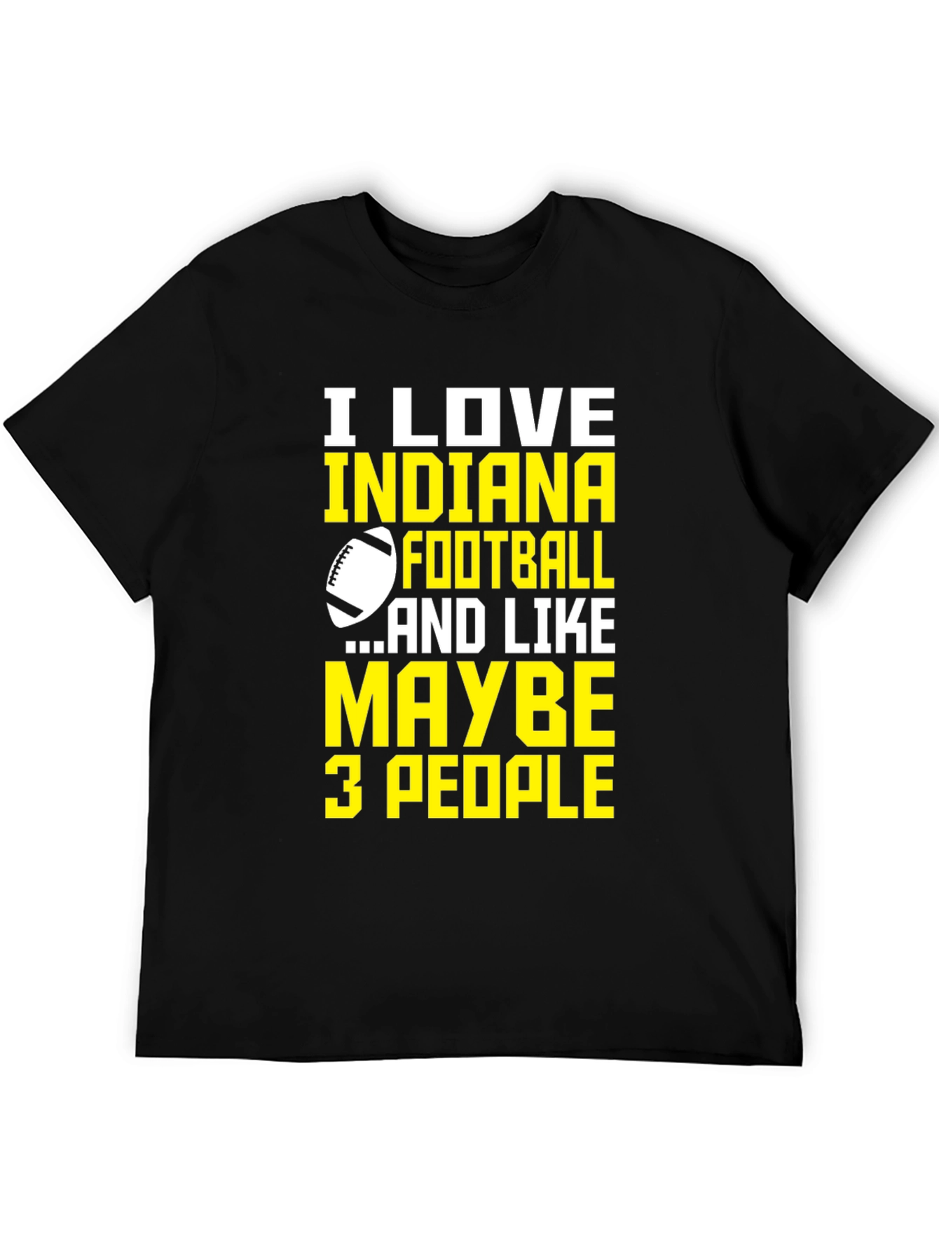 Indiana Football Graphic Tee - Love Football Few People!