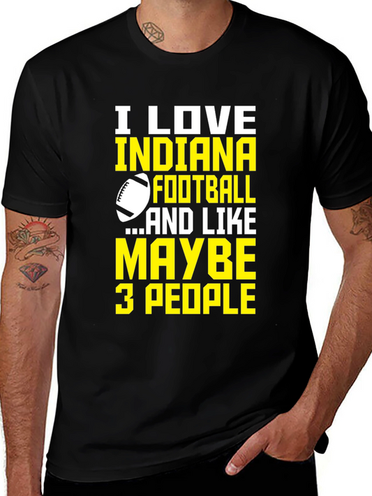 Indiana Football Graphic Tee - Love Football Few People!