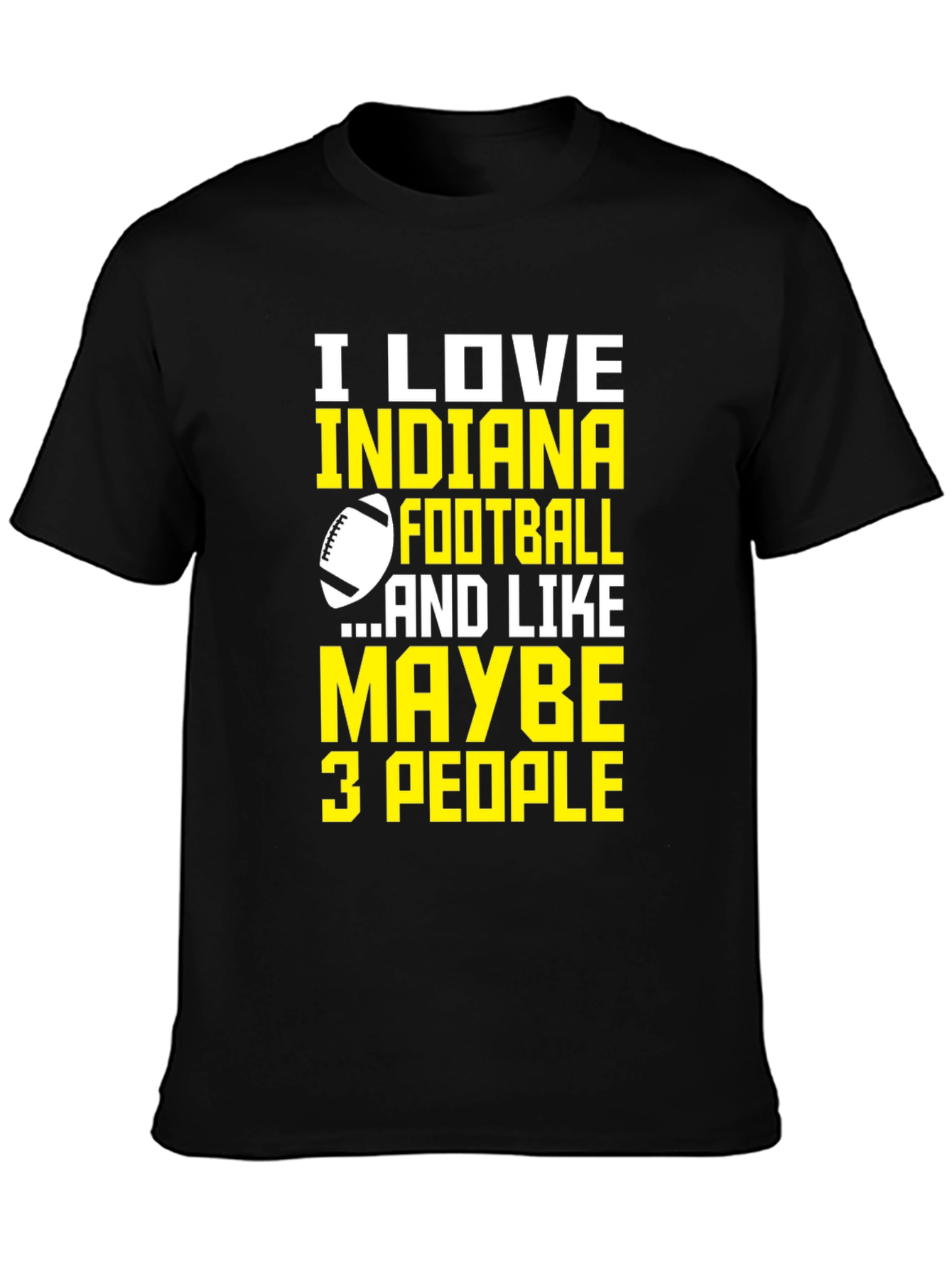 Indiana Football Graphic Tee - Love Football Few People!