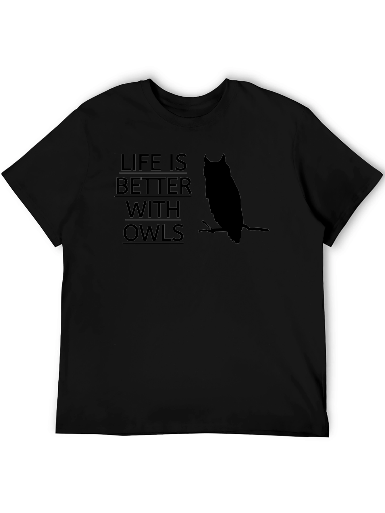 Life is Better With Owls Graphic T-Shirt