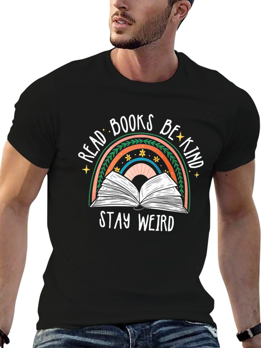 Read Books Be Kind Weird T-Shirt