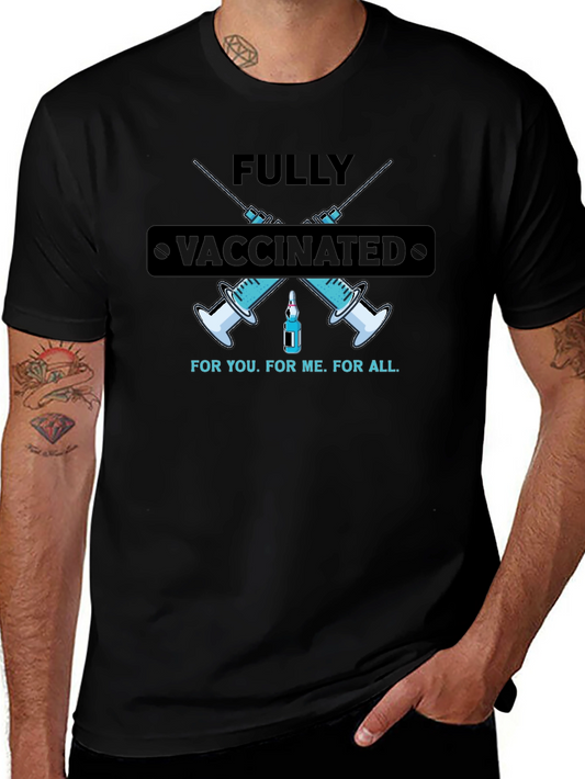 Fully Vaccinated Tee - For You For Me For All!