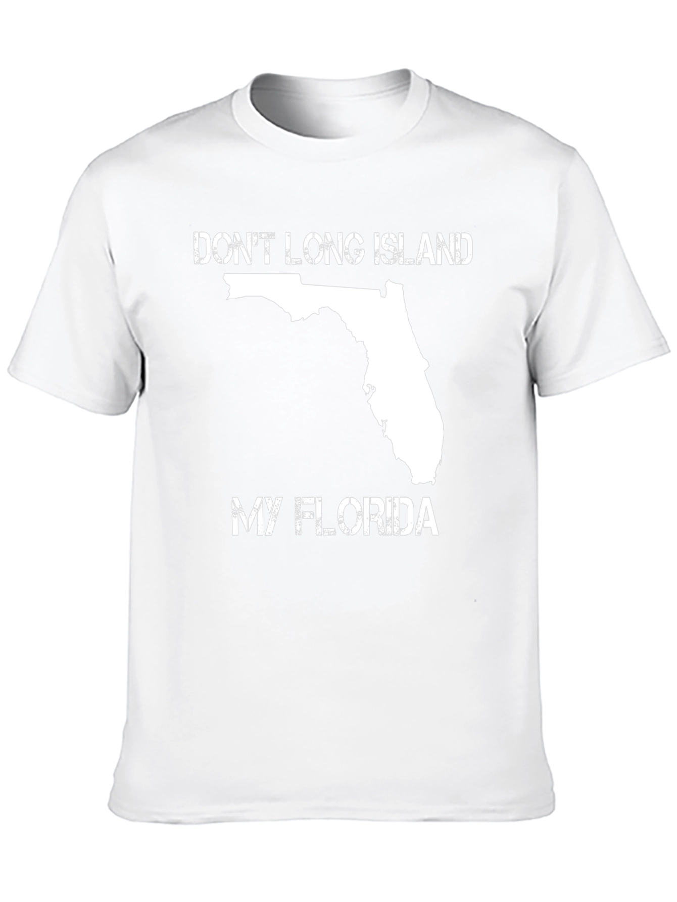 Dont Long Island My Florida T-Shirt