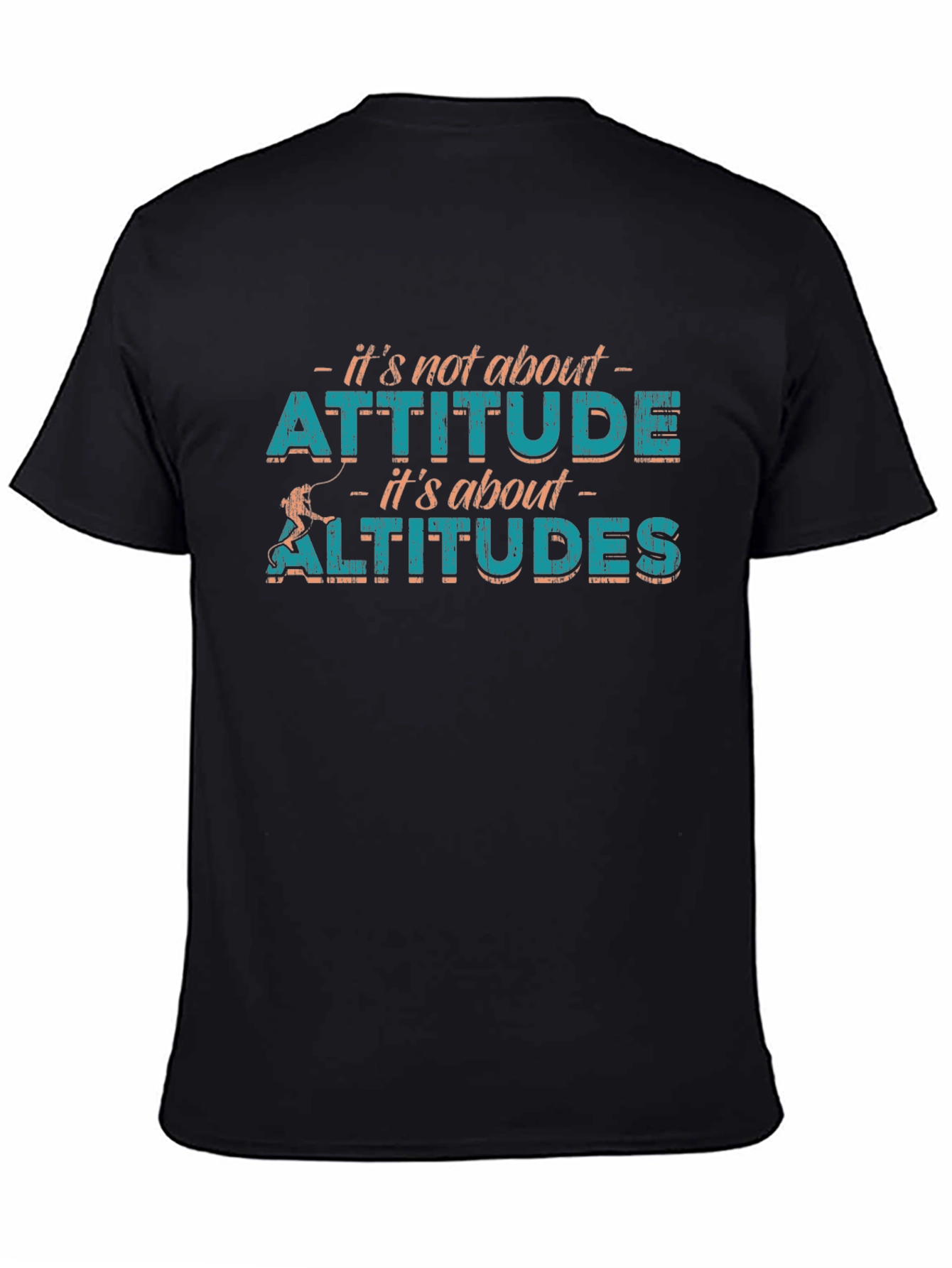 Attitude vs Altitudes Graphic Tee - Climbing Theme