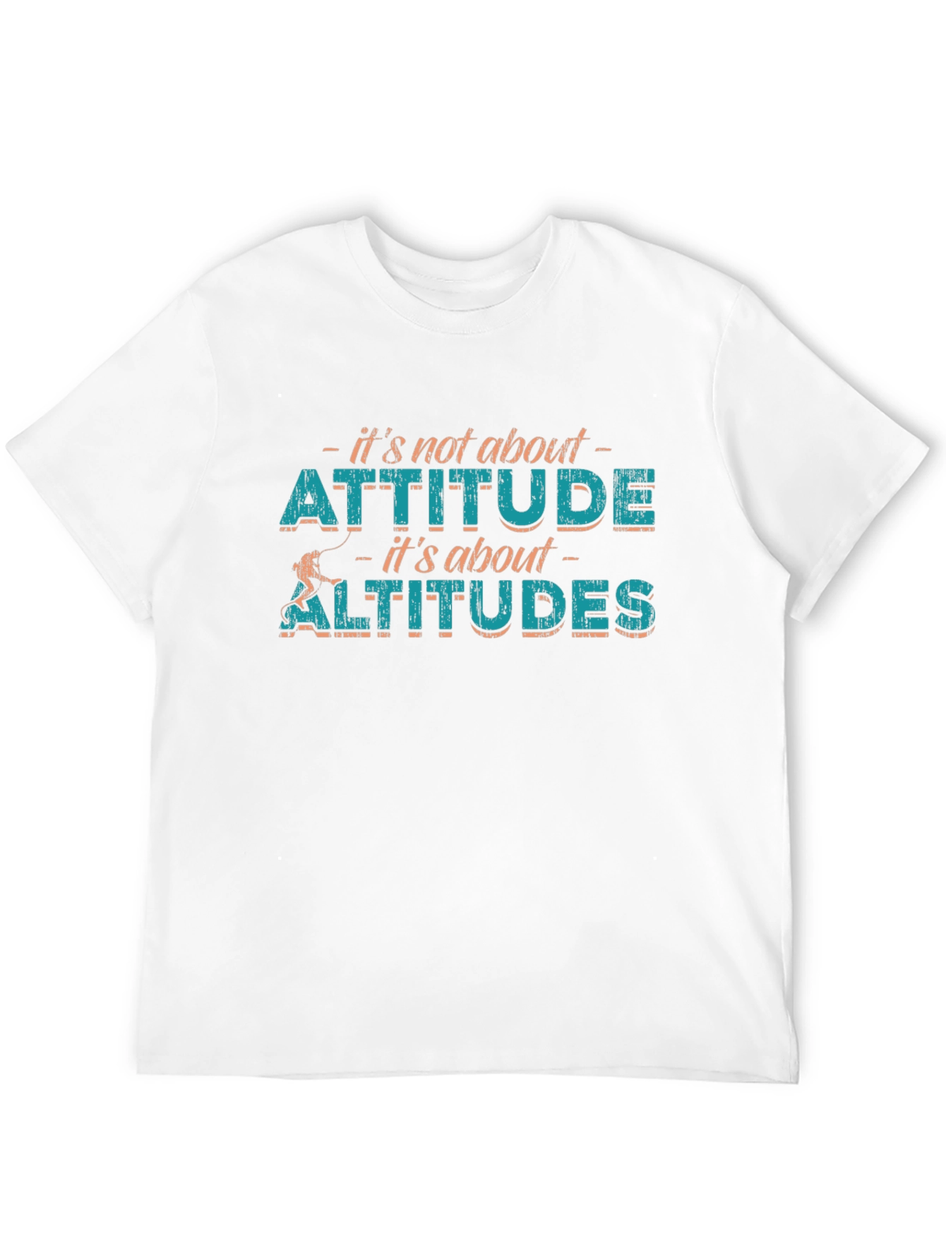 Attitude vs Altitudes Graphic Tee - Climbing Theme