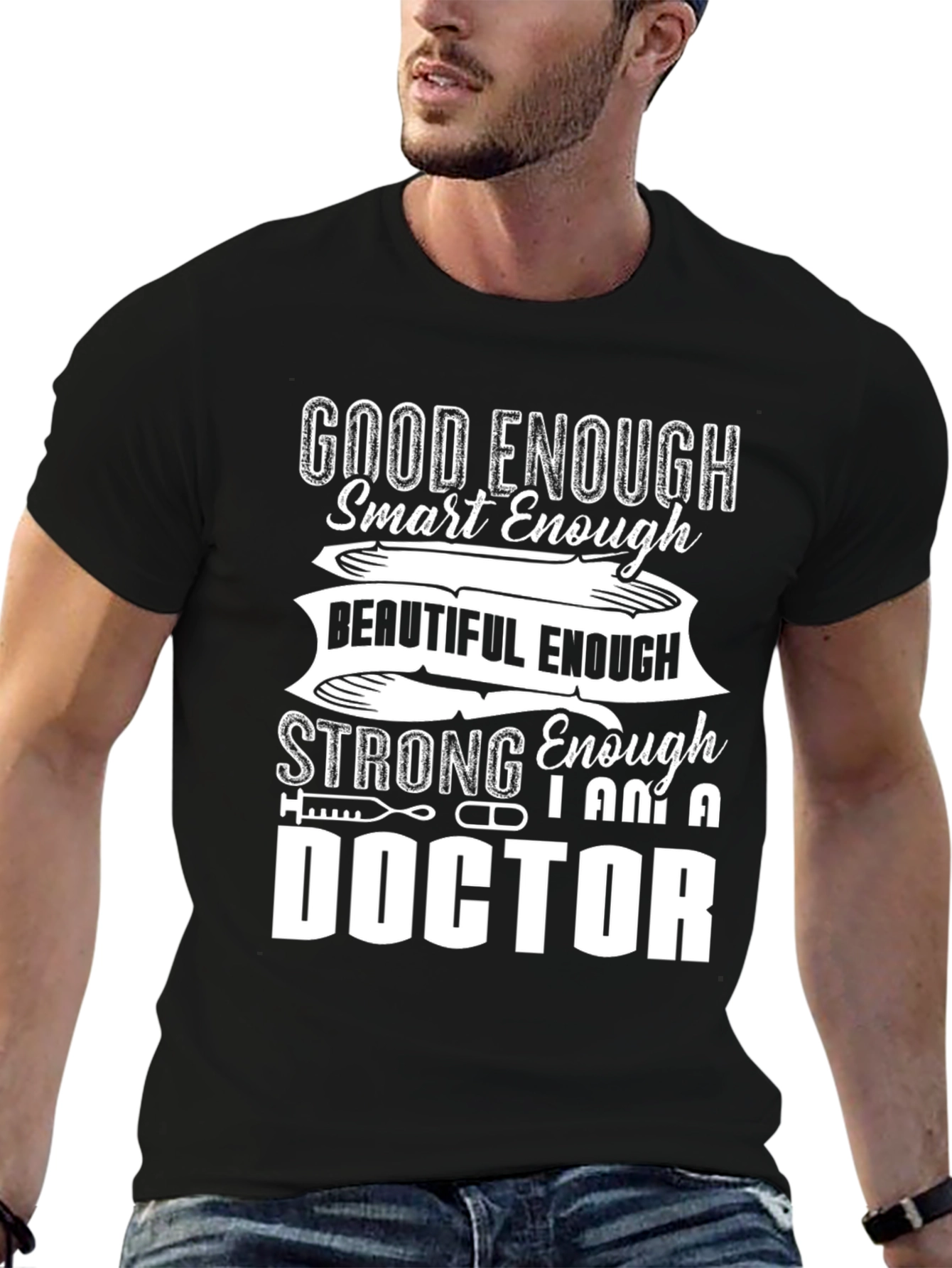 Doctor Graphic T-Shirt - Good Enough Smart Enough