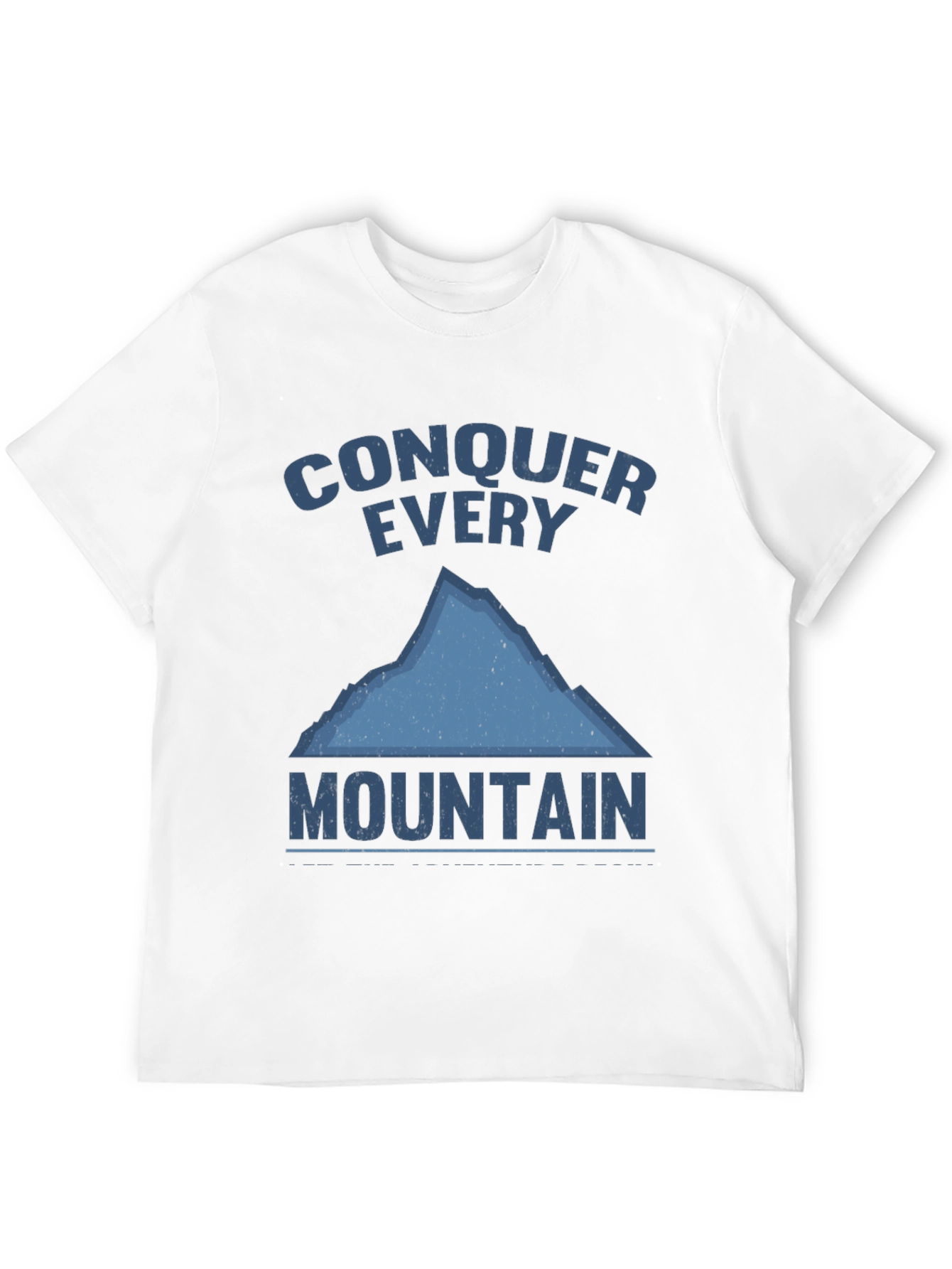 Conquer Every Mountain Graphic T-Shirt
