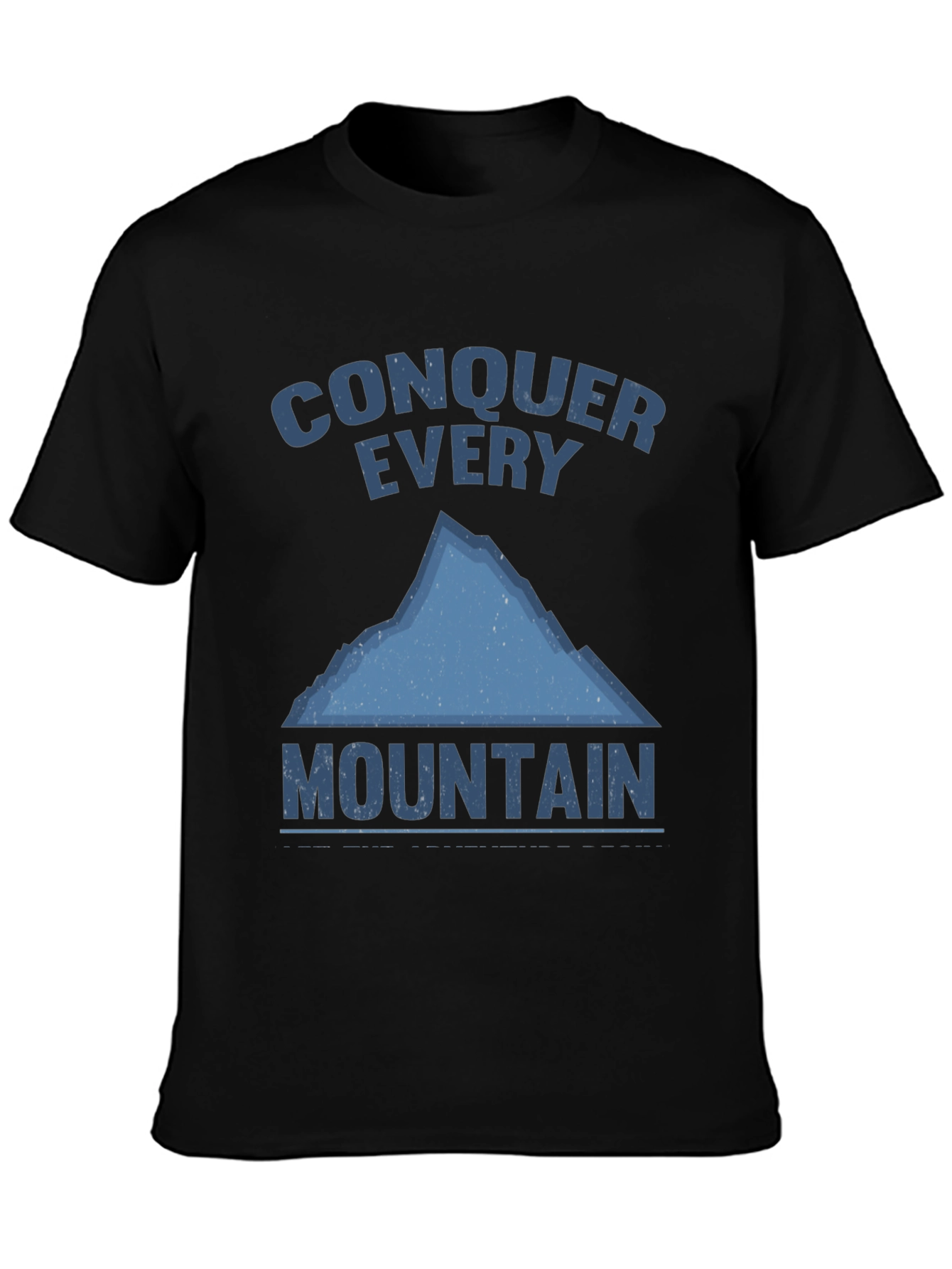 Conquer Every Mountain Graphic T-Shirt