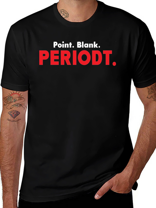 Point Blank Periodt. Black Graphic Tee