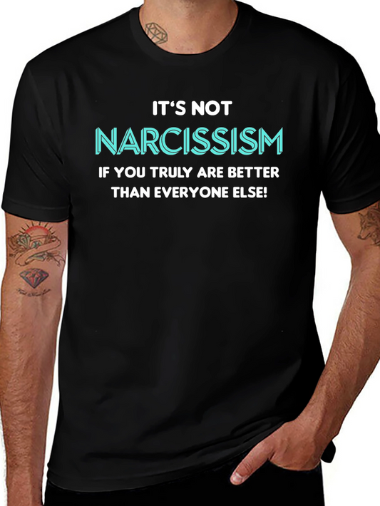 Narcissism Funny Slogan T-Shirt