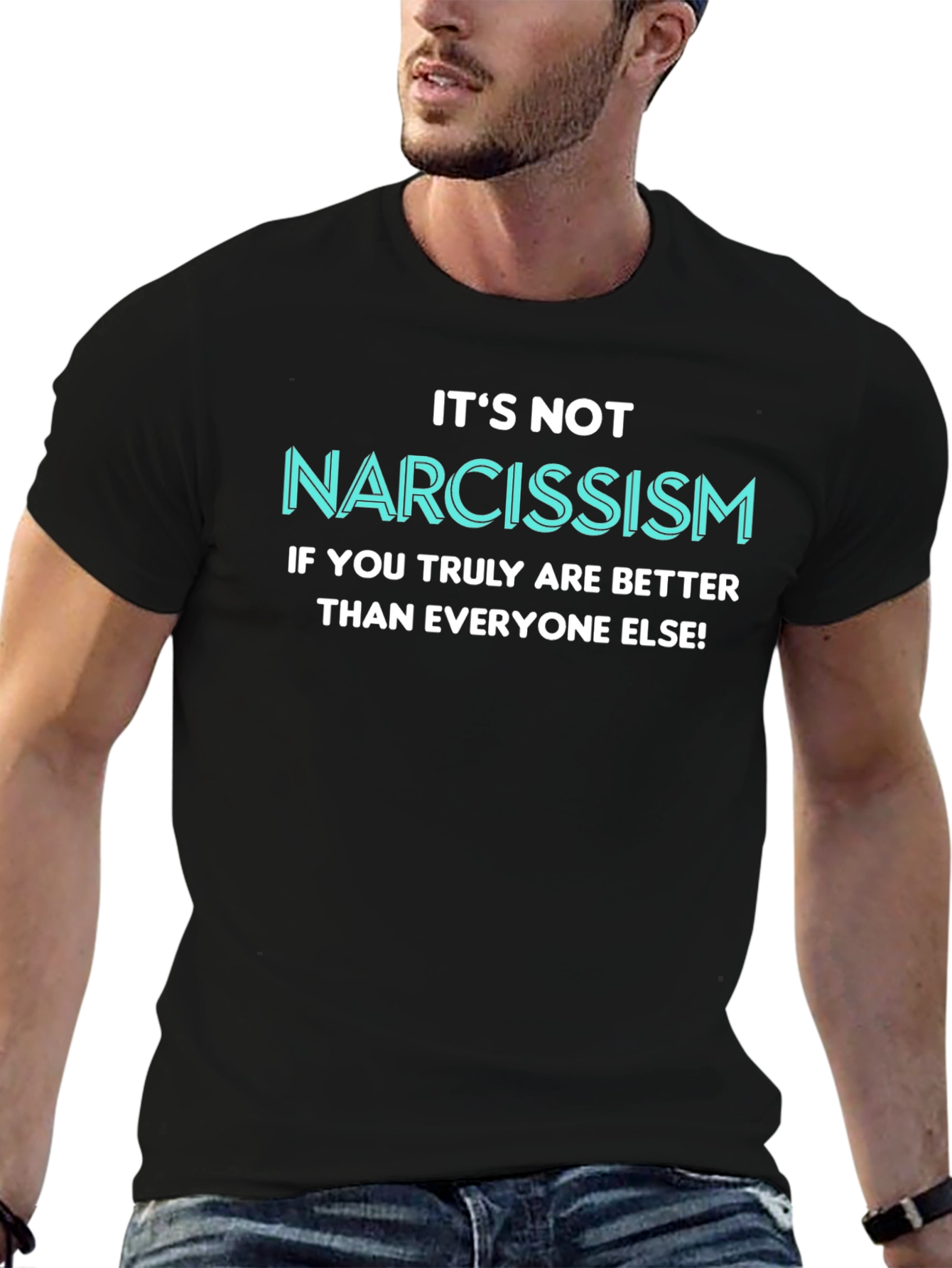 Narcissism Funny Slogan T-Shirt