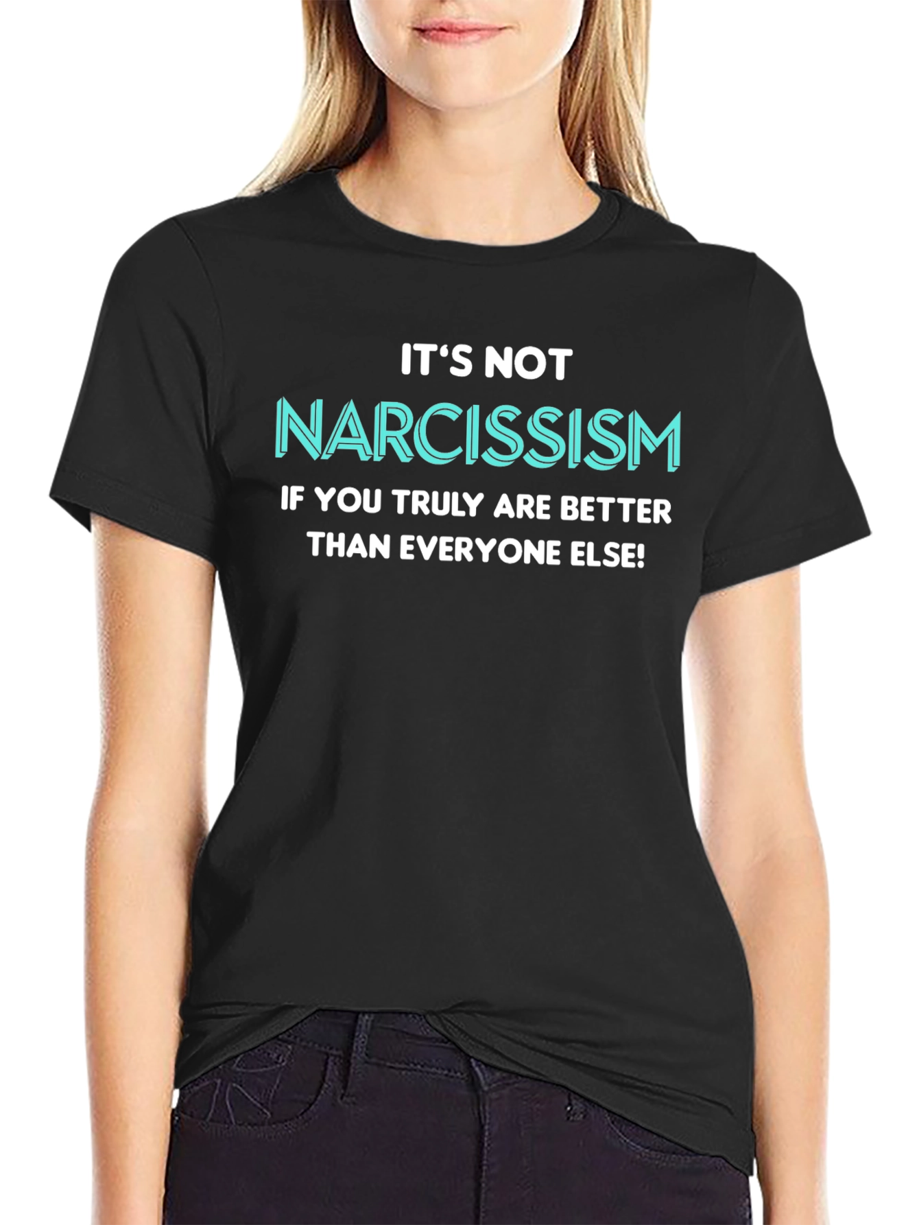 Narcissism Funny Slogan T-Shirt