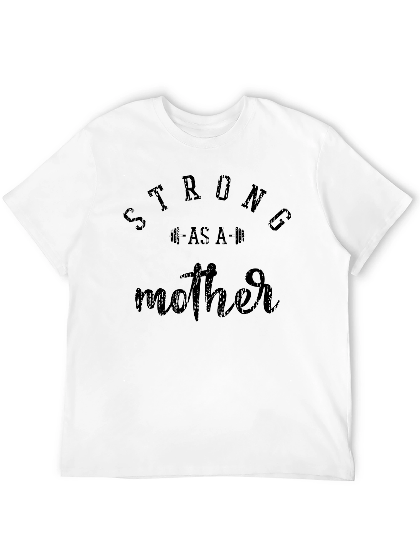Strong As A Mother Graphic Tee