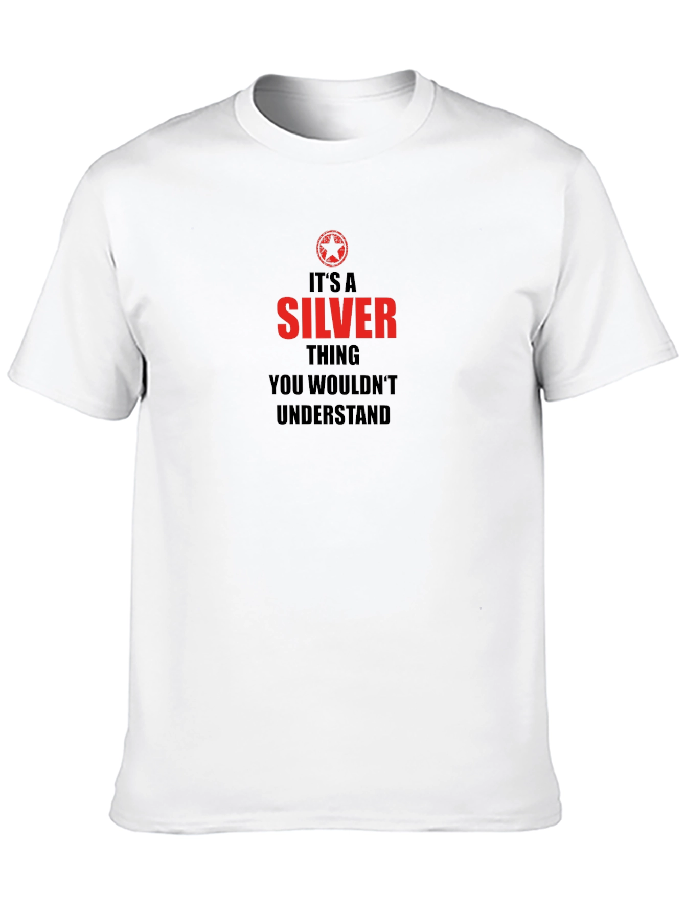 Its A Silver Thing T-Shirt