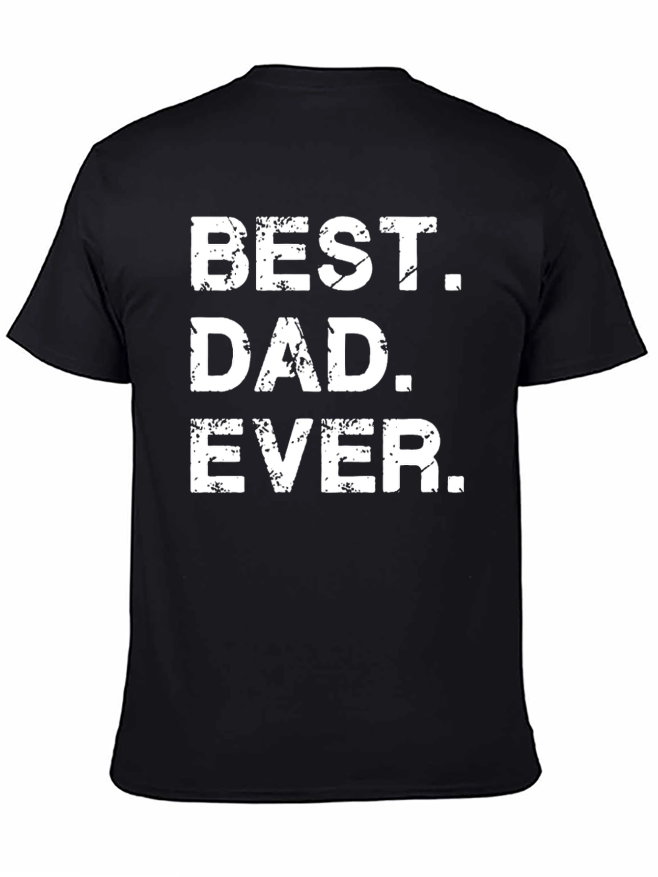Best Dad Ever T-Shirt - Fathers Day Gift
