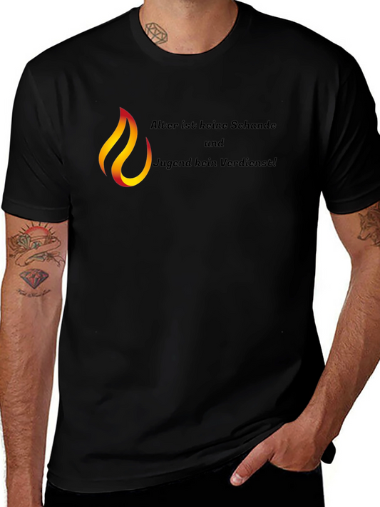 Flame T-Shirt - Alter ist keine Schande und Jugend kein Verdienst!