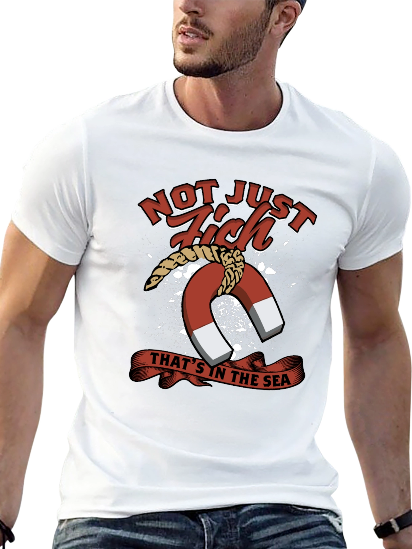 Not Just Fish in the Sea T-Shirt