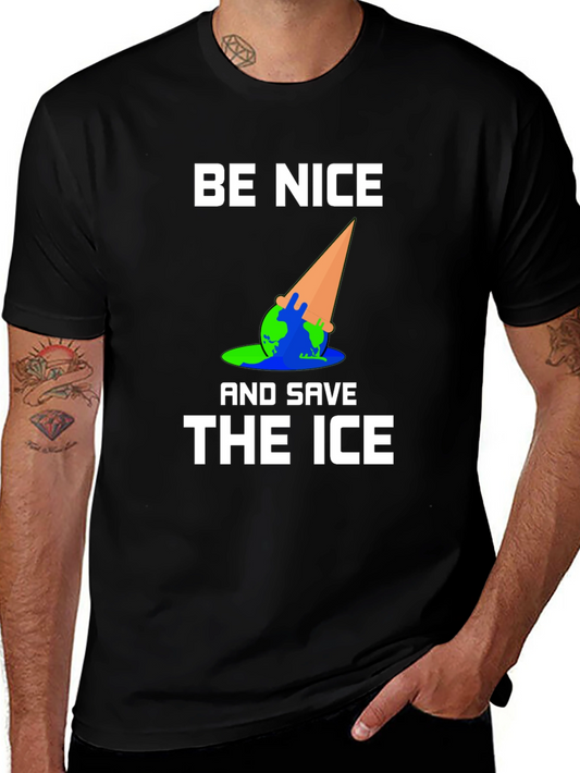 Be Nice and Save the Ice T-Shirt
