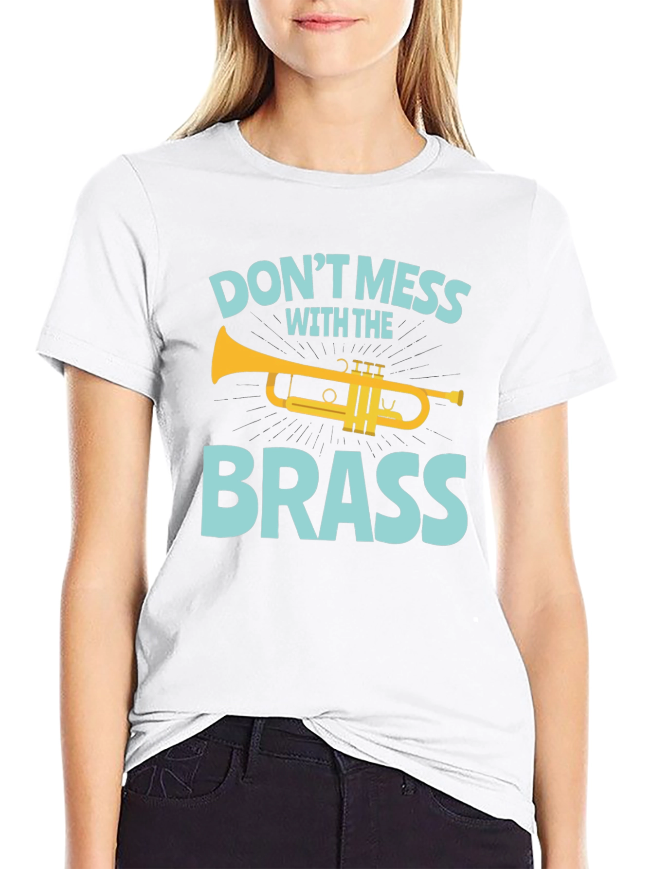 Dont Mess with the Brass T-Shirt