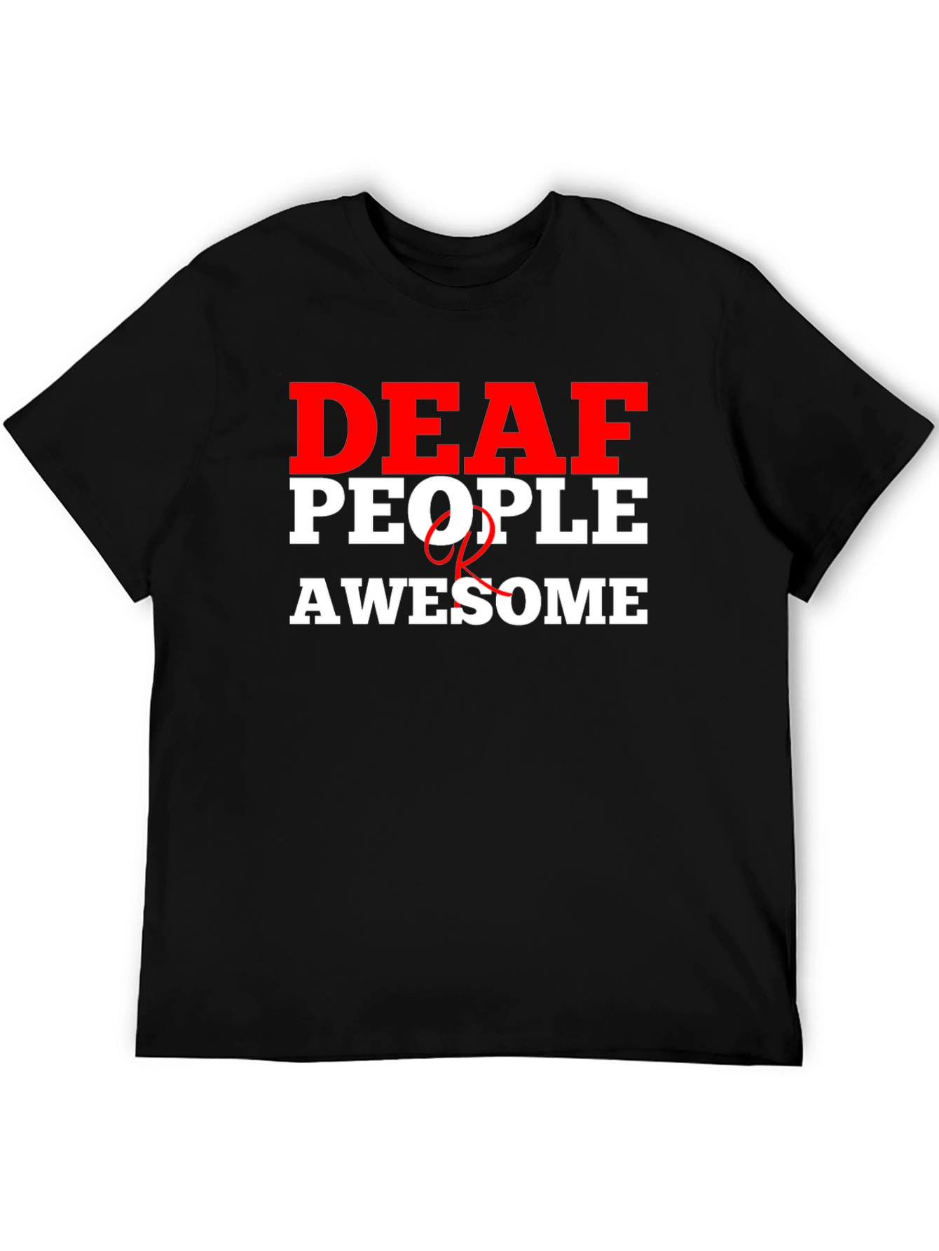 Deaf People Are Awesome Graphic Tee