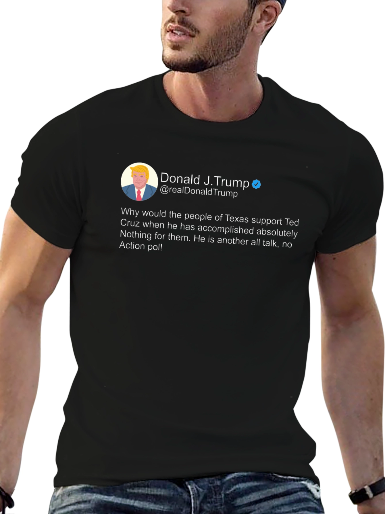 Donald Trump Tweet T-Shirt - Ted Cruz Diss