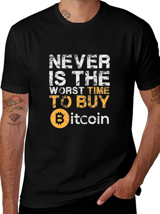 Bitcoin T-Shirt - Never is the Worst Time to Buy