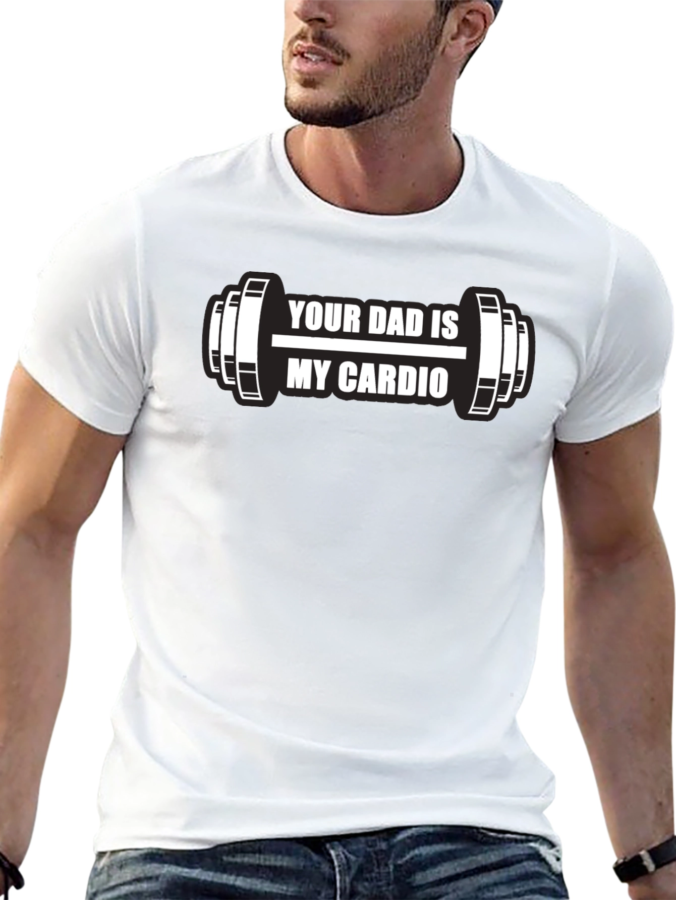 Your Dad is My Cardio Funny Workout T-Shirt