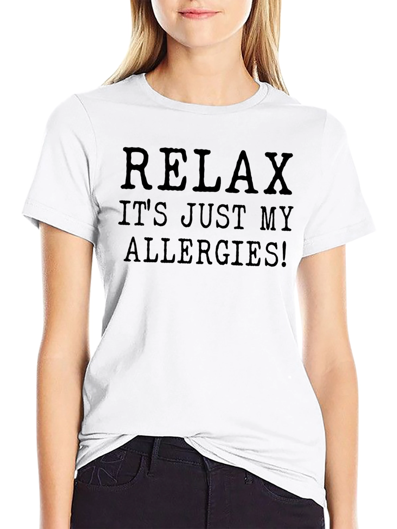 Relax Its Just My Allergies! Graphic Tee