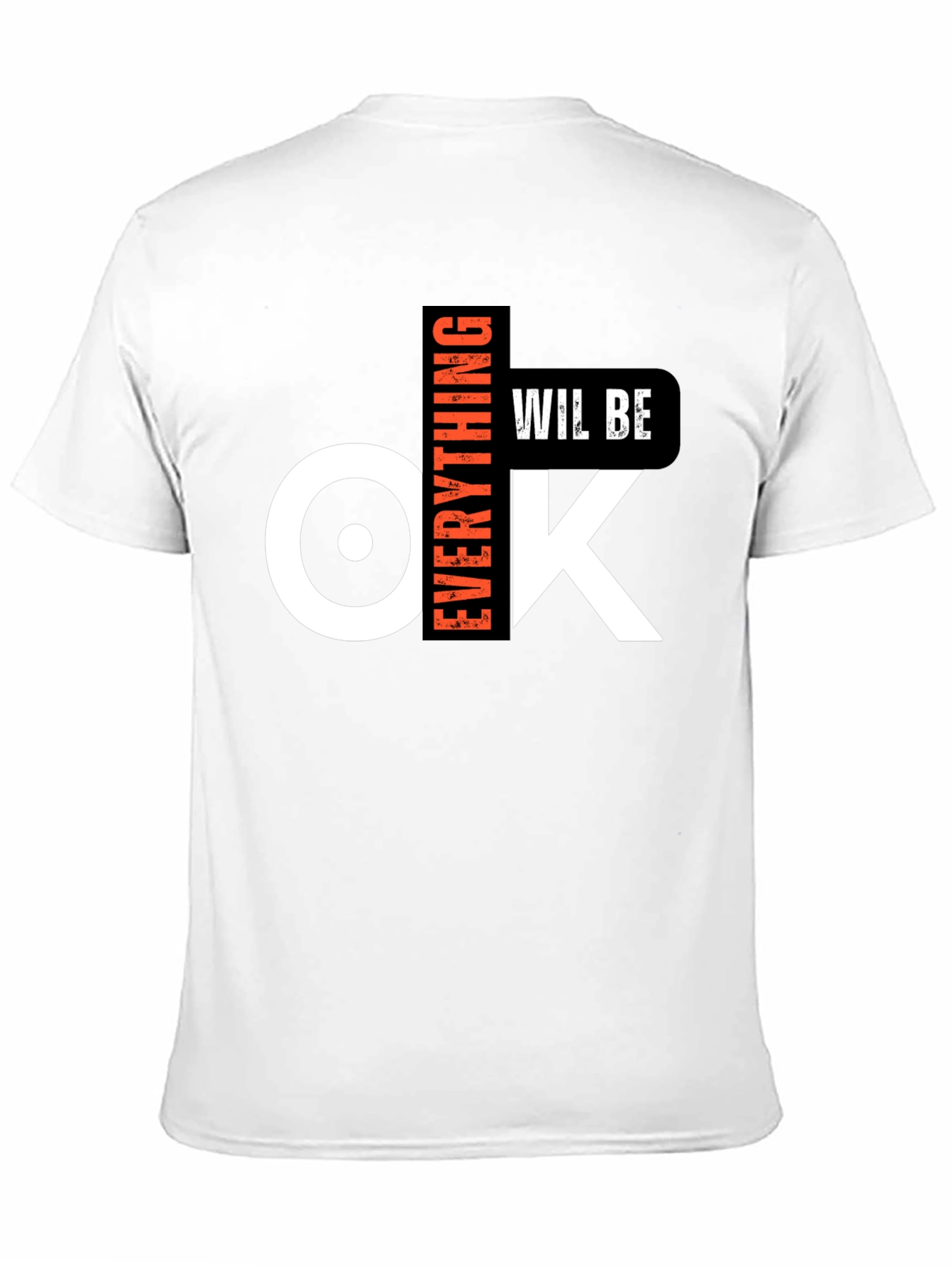 Everything Will Be OK Graphic T-Shirt