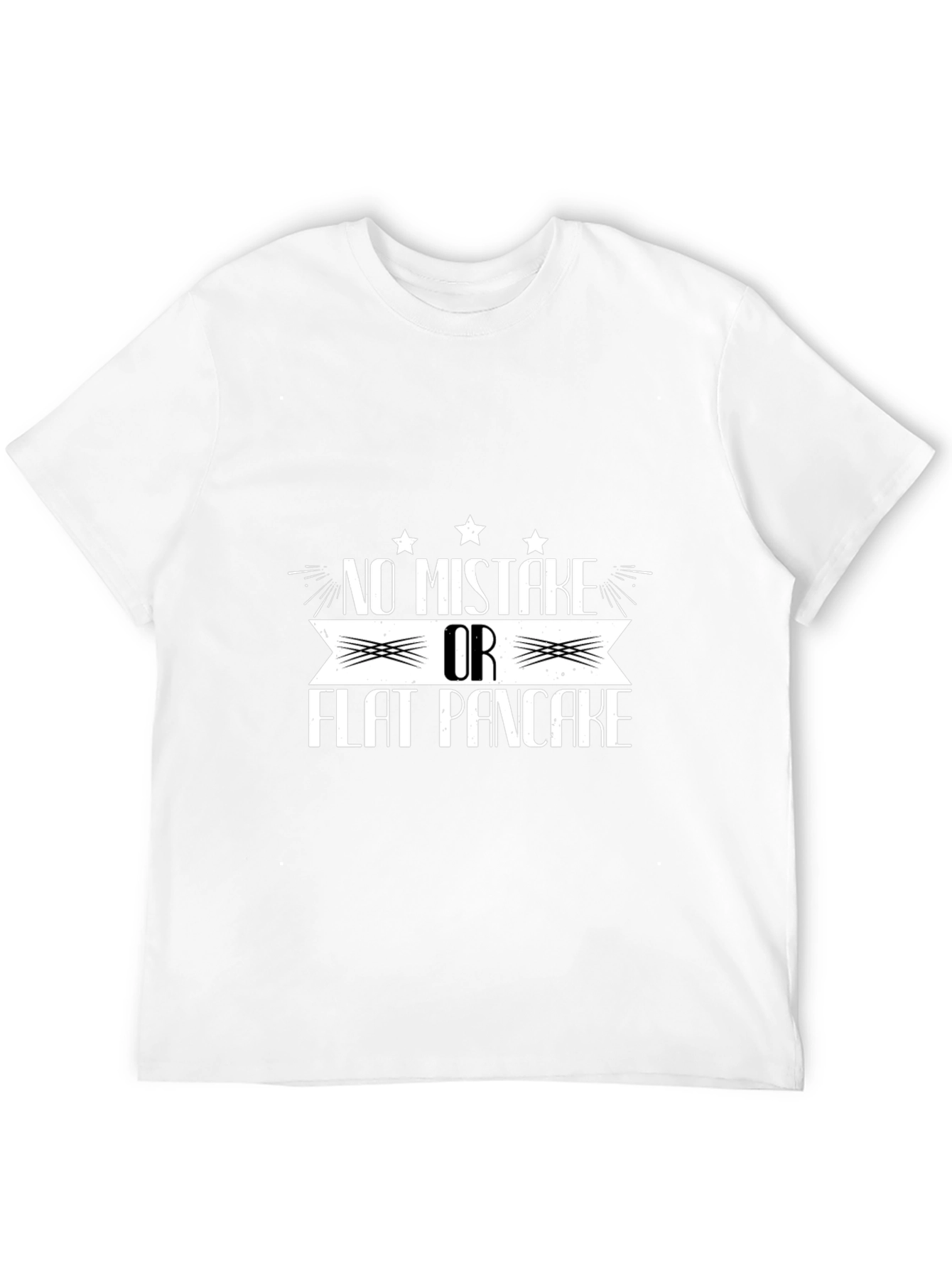 No Mistake Or Flat Pancake Black Graphic T-Shirt