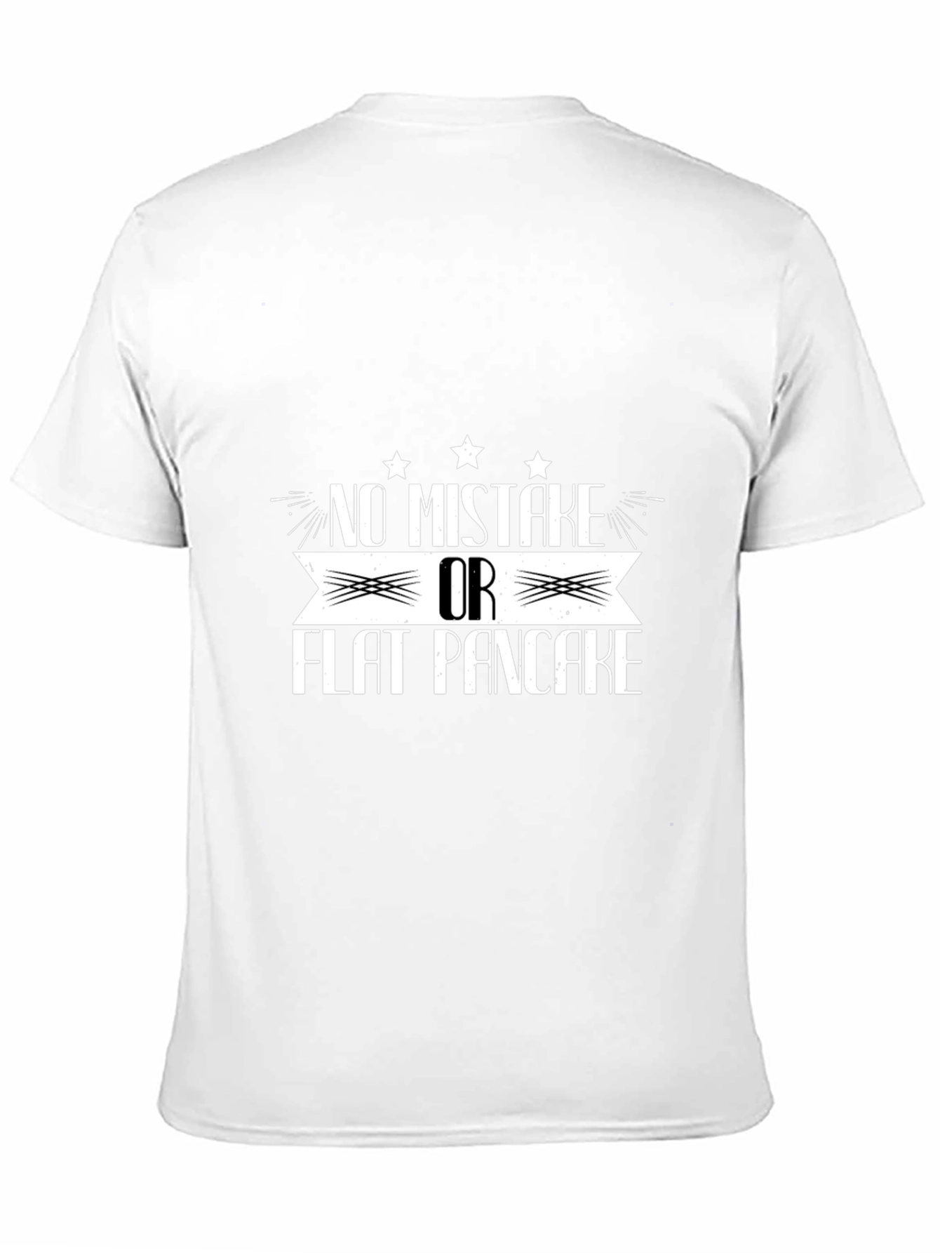No Mistake Or Flat Pancake Black Graphic T-Shirt