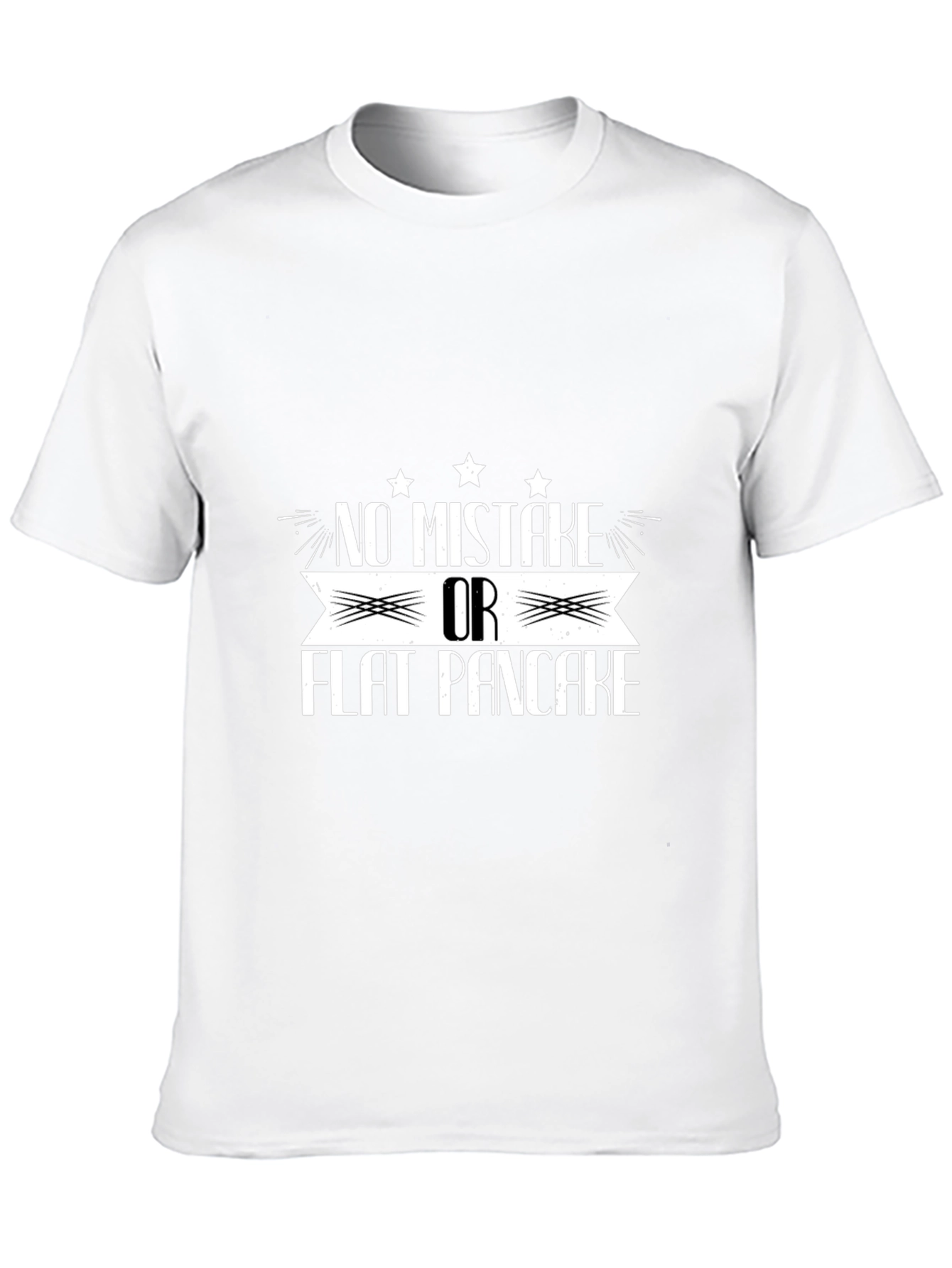 No Mistake Or Flat Pancake Black Graphic T-Shirt