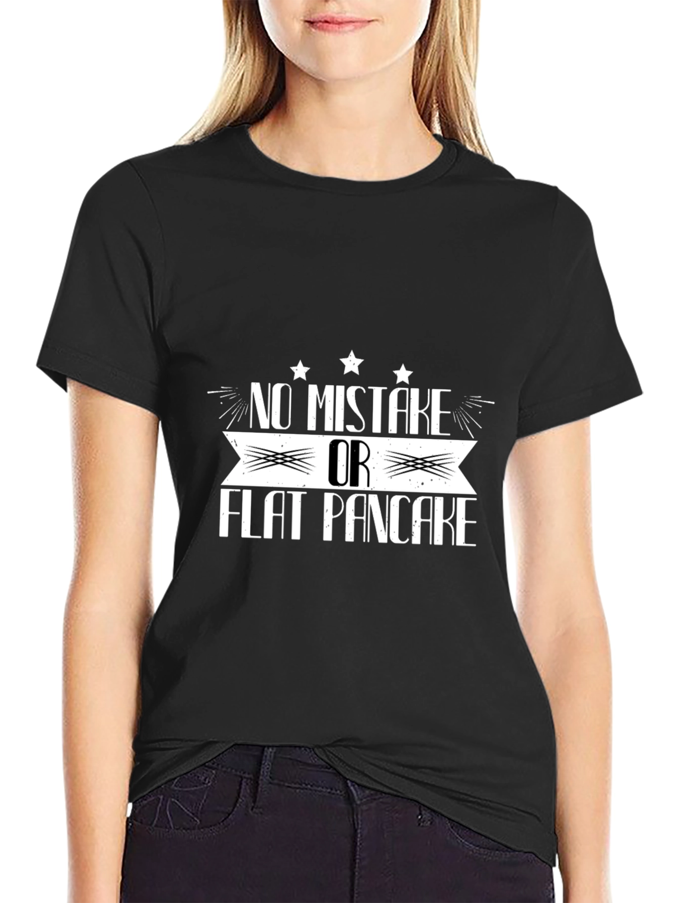 No Mistake Or Flat Pancake Black Graphic T-Shirt