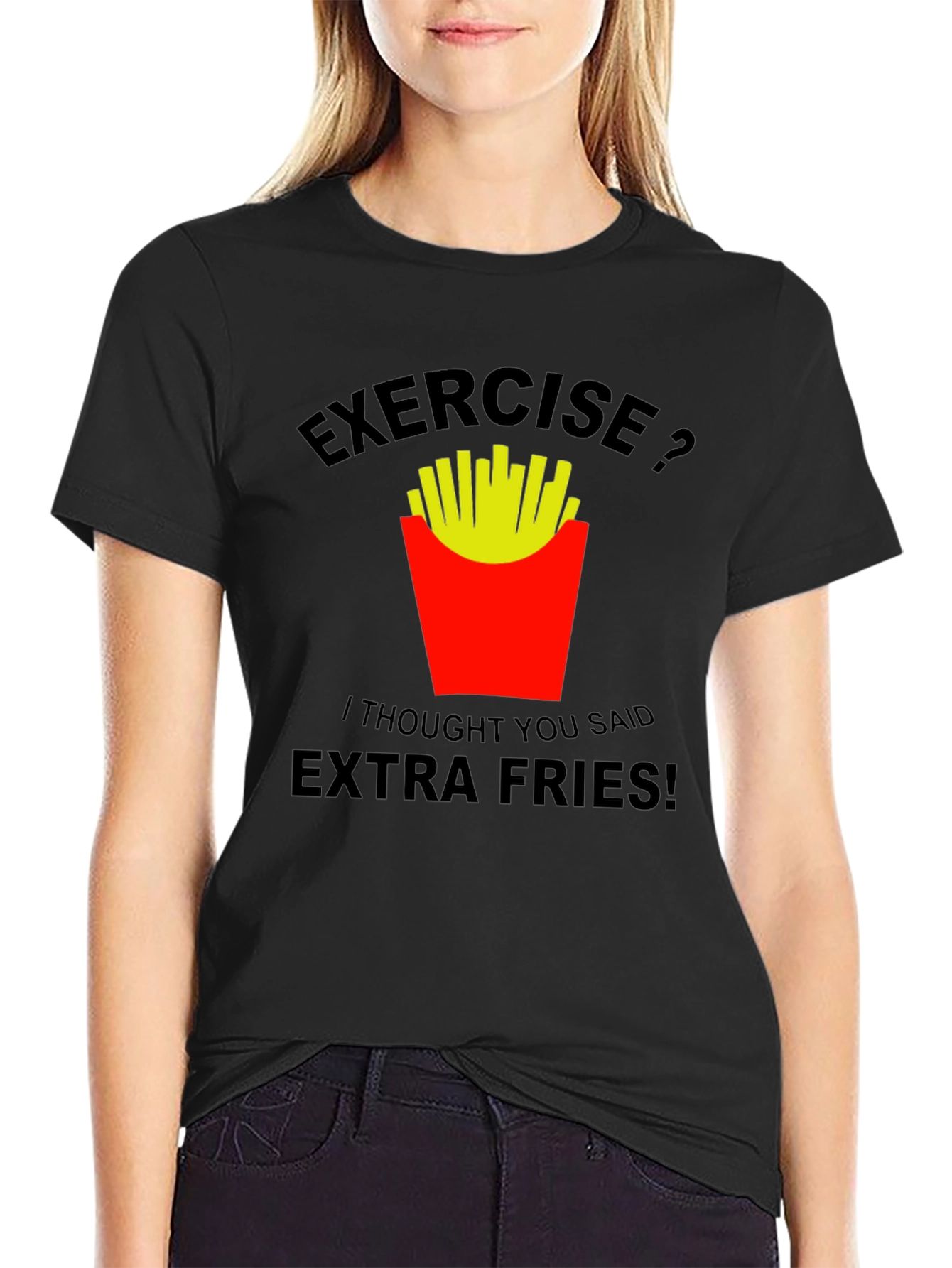 Exercise? Extra Fries T-Shirt: Funny Graphic Tee