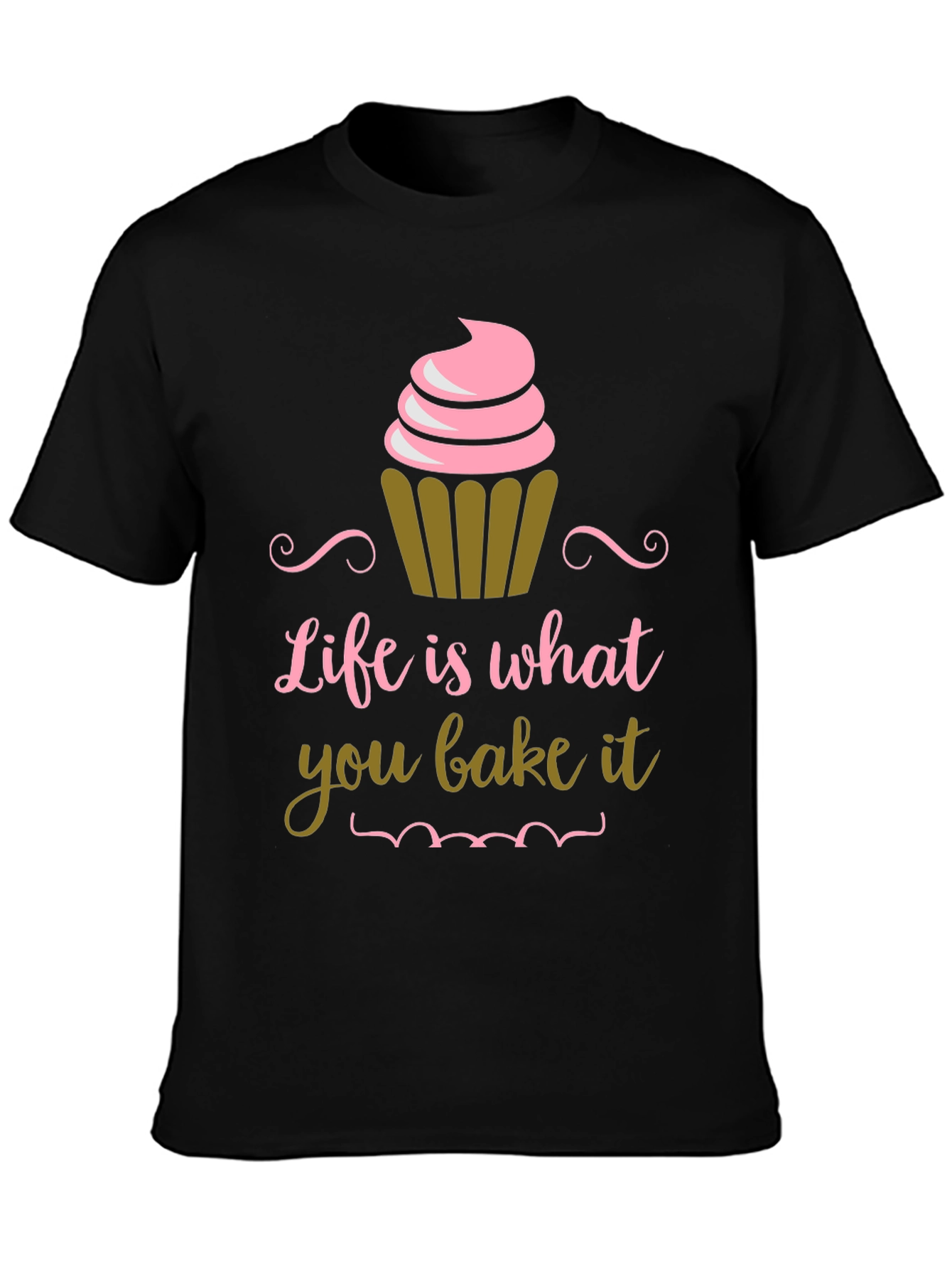 Life is What You Bake It T-Shirt
