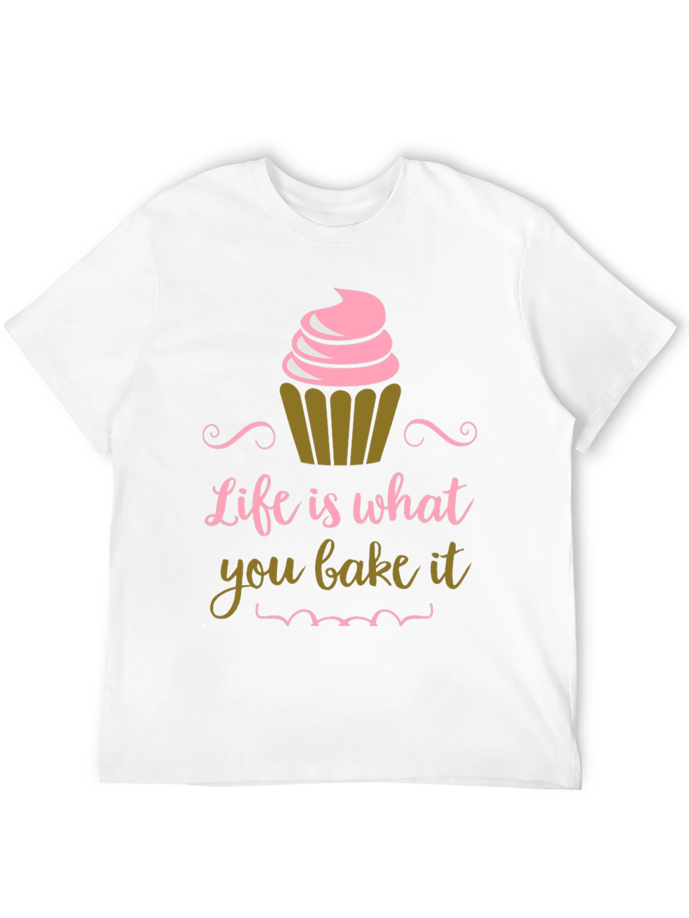 Life is What You Bake It T-Shirt