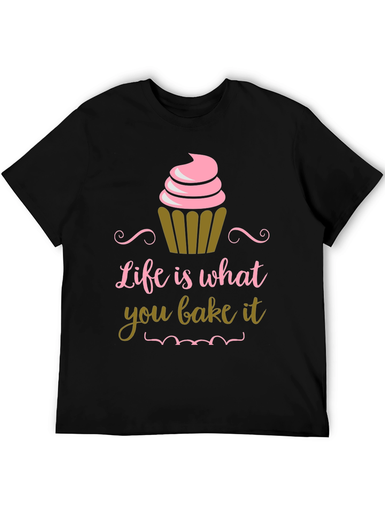 Life is What You Bake It T-Shirt
