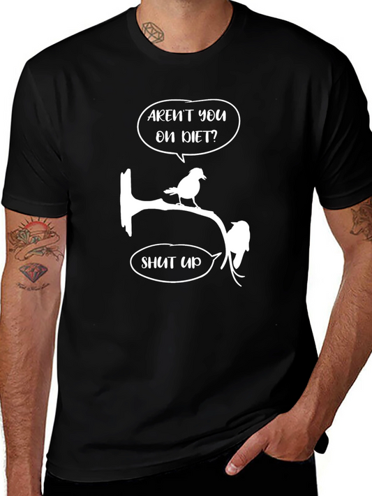 Diet Humor Bird T-Shirt - Arent You On Diet? Shut Up!