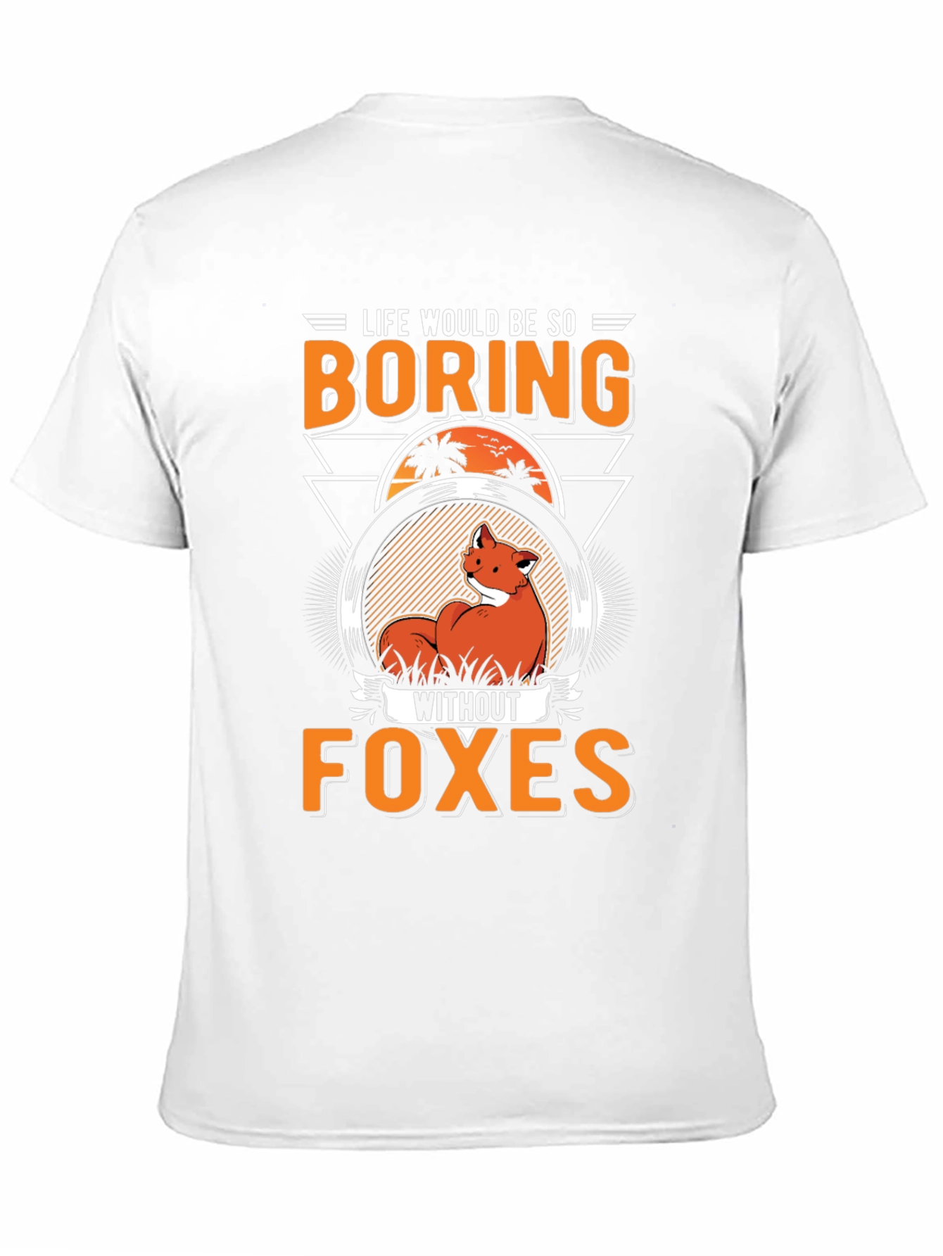 Life Without Foxes T-Shirt