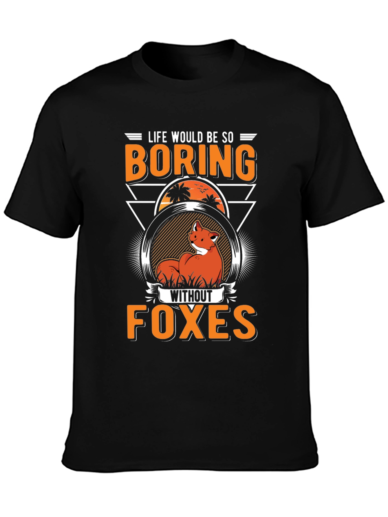 Life Without Foxes T-Shirt