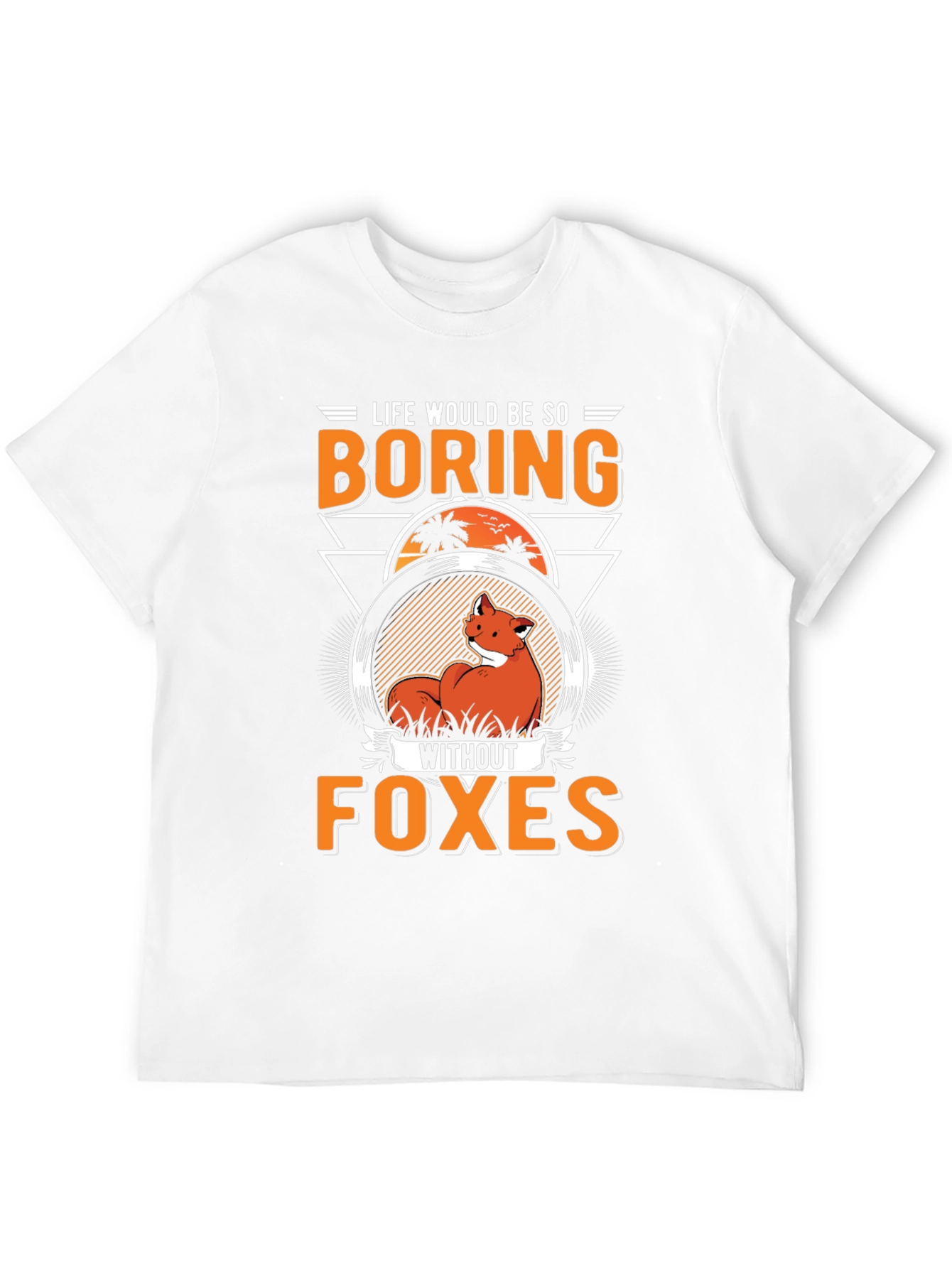 Life Without Foxes T-Shirt