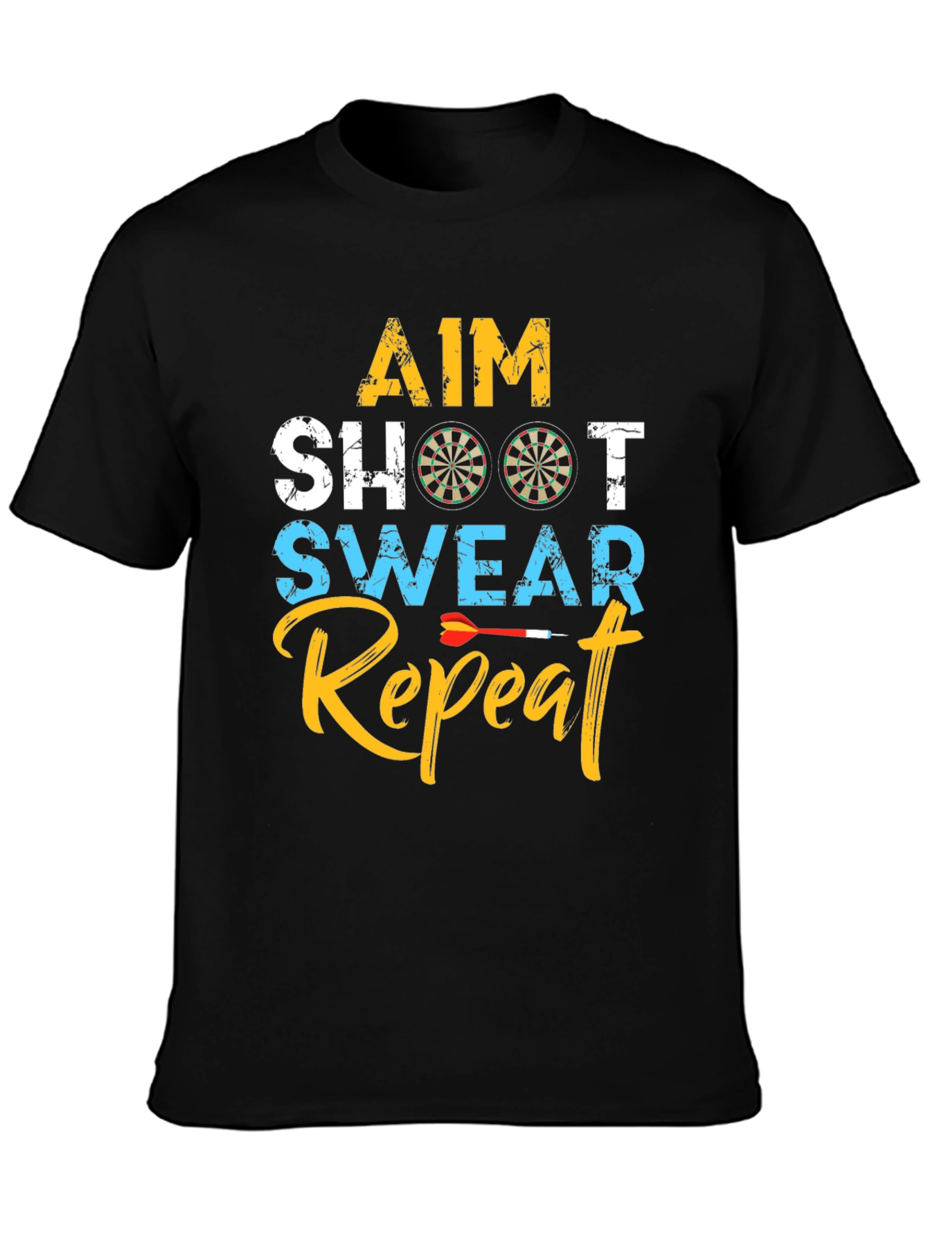 Aim Shoot Swear Repeat Dart T-Shirt