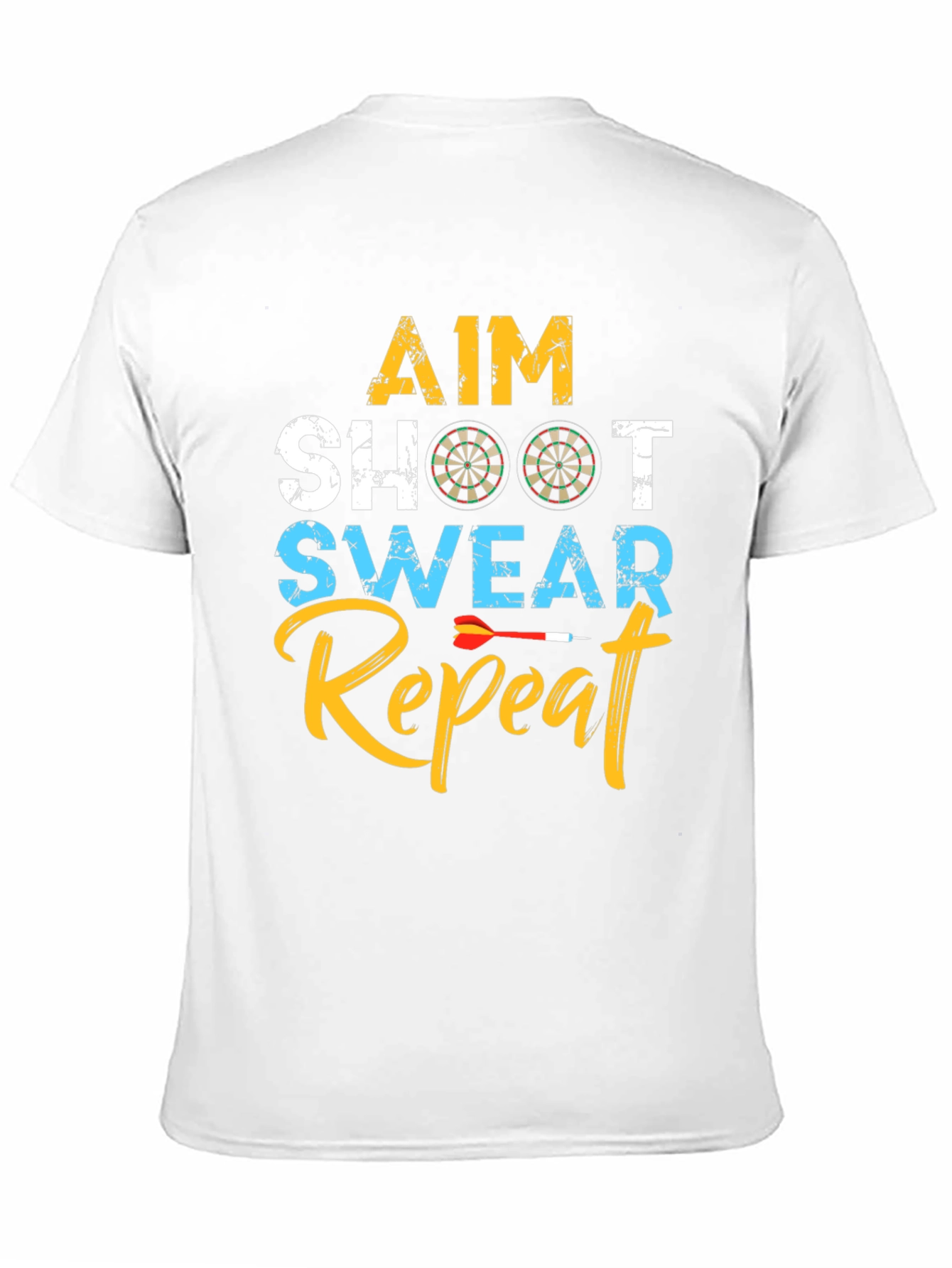 Aim Shoot Swear Repeat Dart T-Shirt