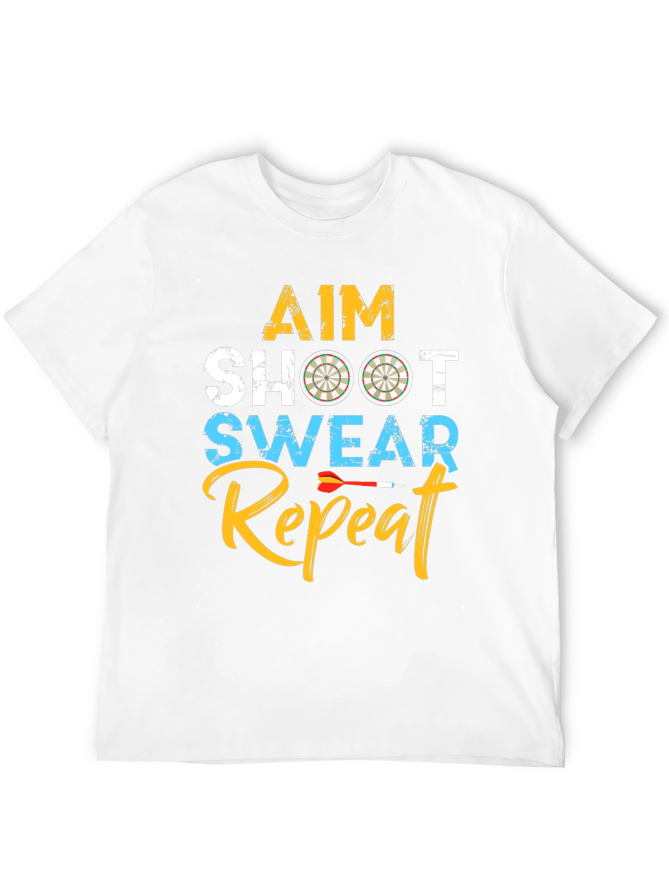 Aim Shoot Swear Repeat Dart T-Shirt