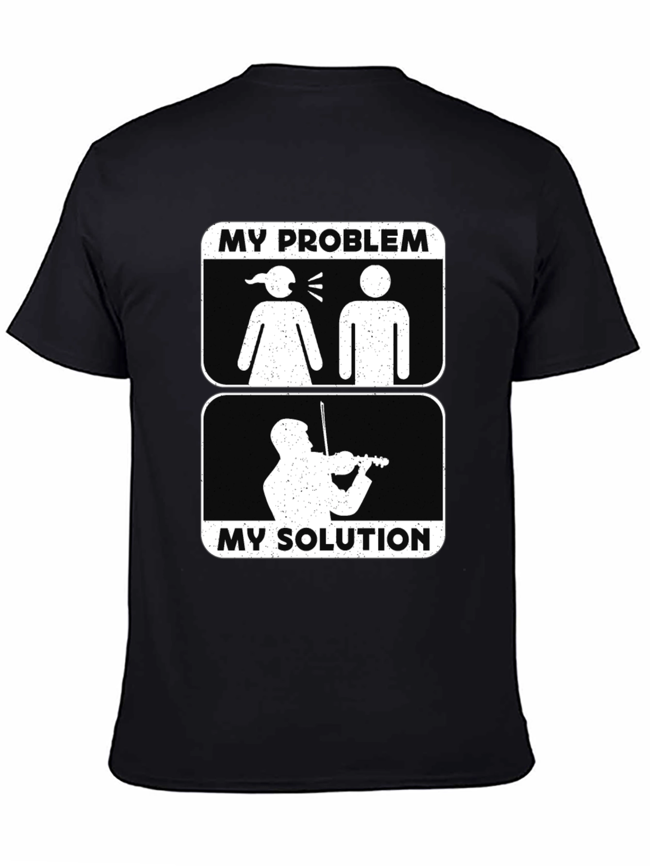 My Problem My Solution Musician Humor Graphic Tee
