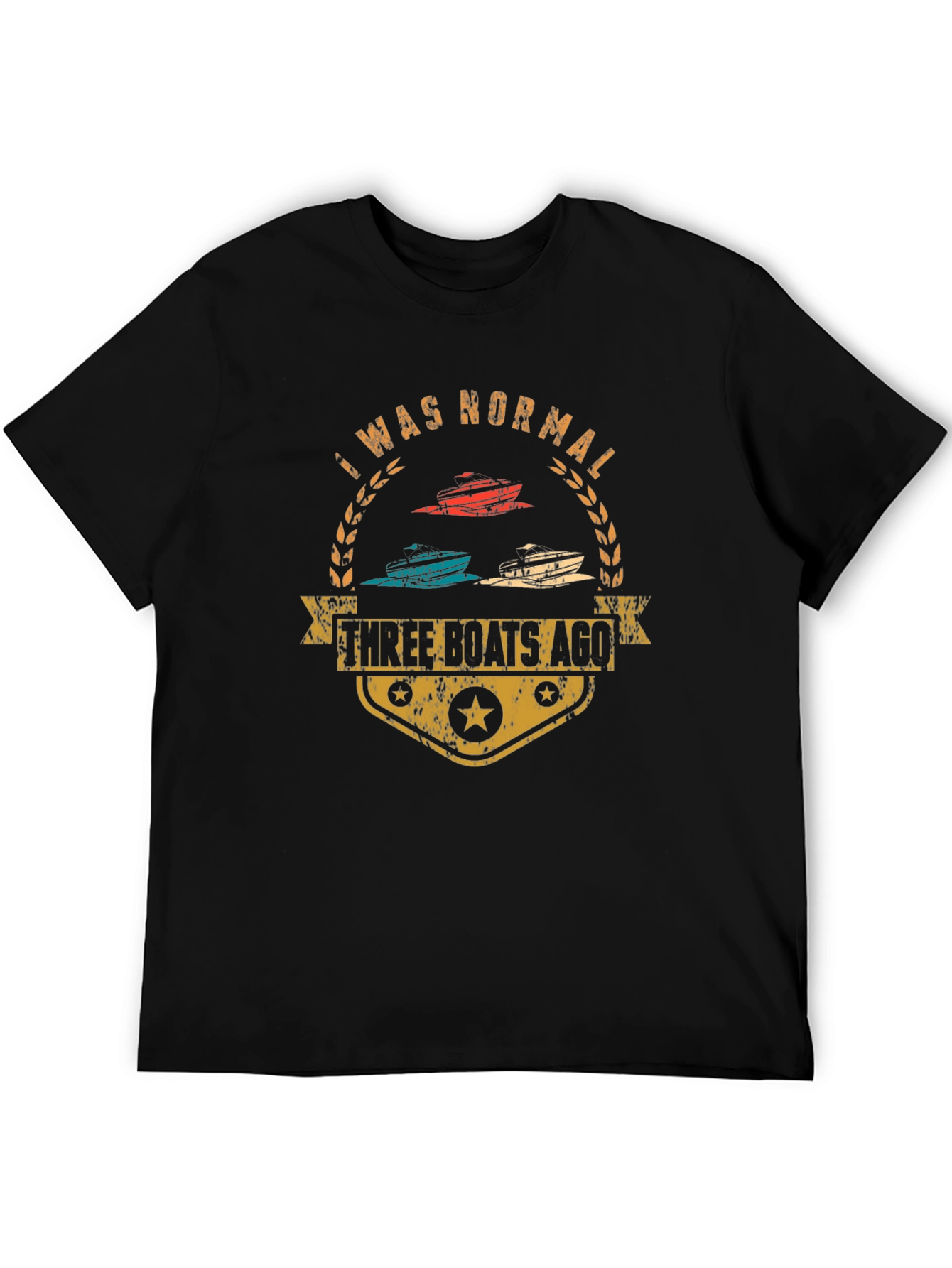 Funny Three Boats Ago Graphic T-Shirt